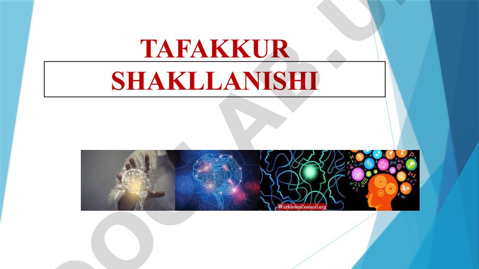 Tafakkur shakllanishi, turlari va o'rganish yondashuvlari