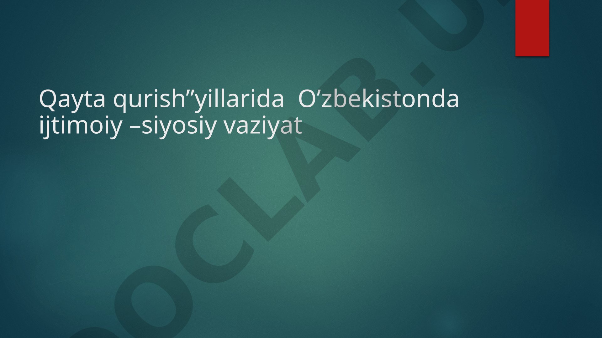 Qayta qurish davri O'zbekistonda