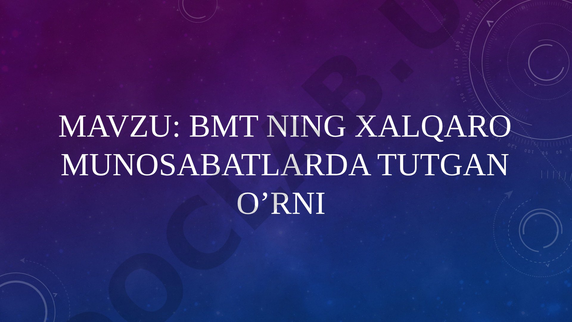 BMTning Xalqaro Munosabatlardagi O'rni