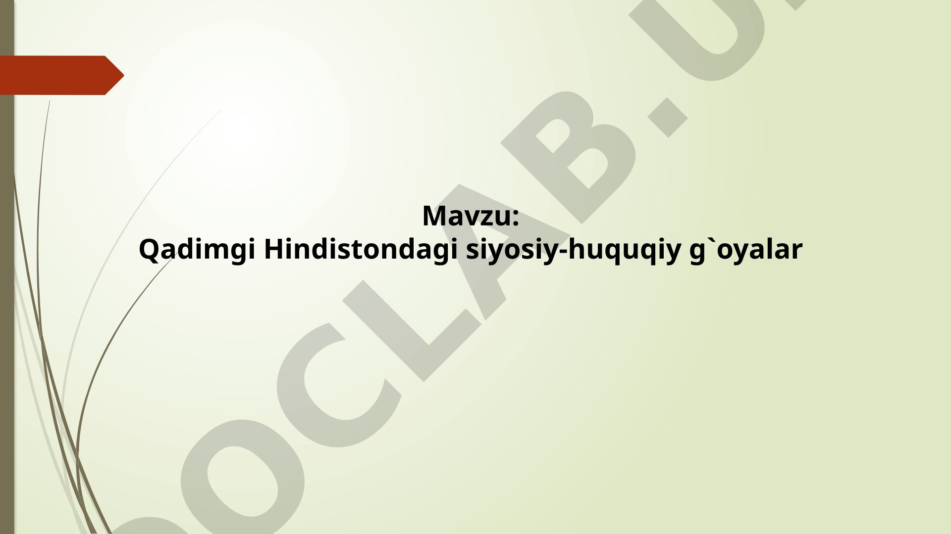 Qadimgi Hindiston siyosiy-huquqiy g'oyalari