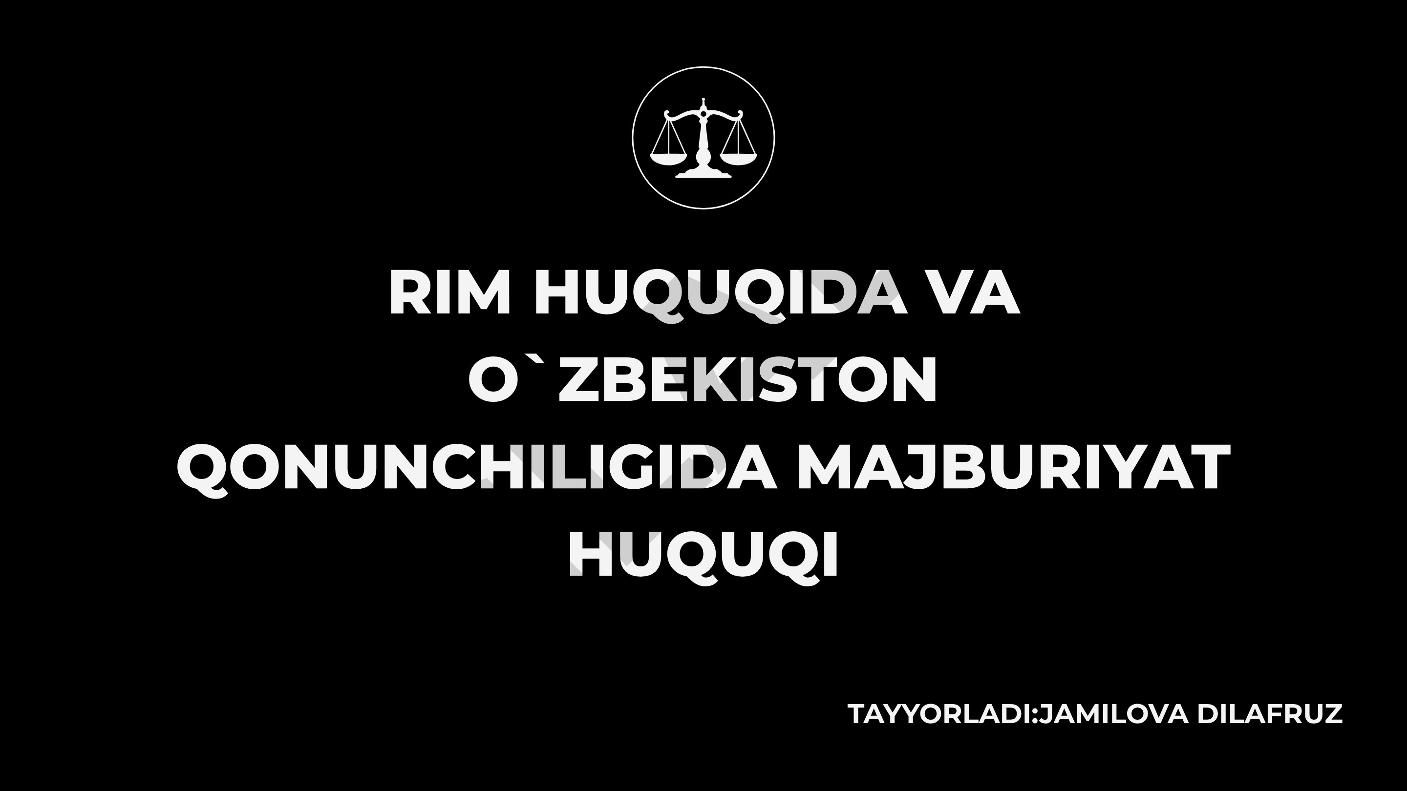 Rim huquqida va O'zbekiston qonunchiligida majburiyat huquqi