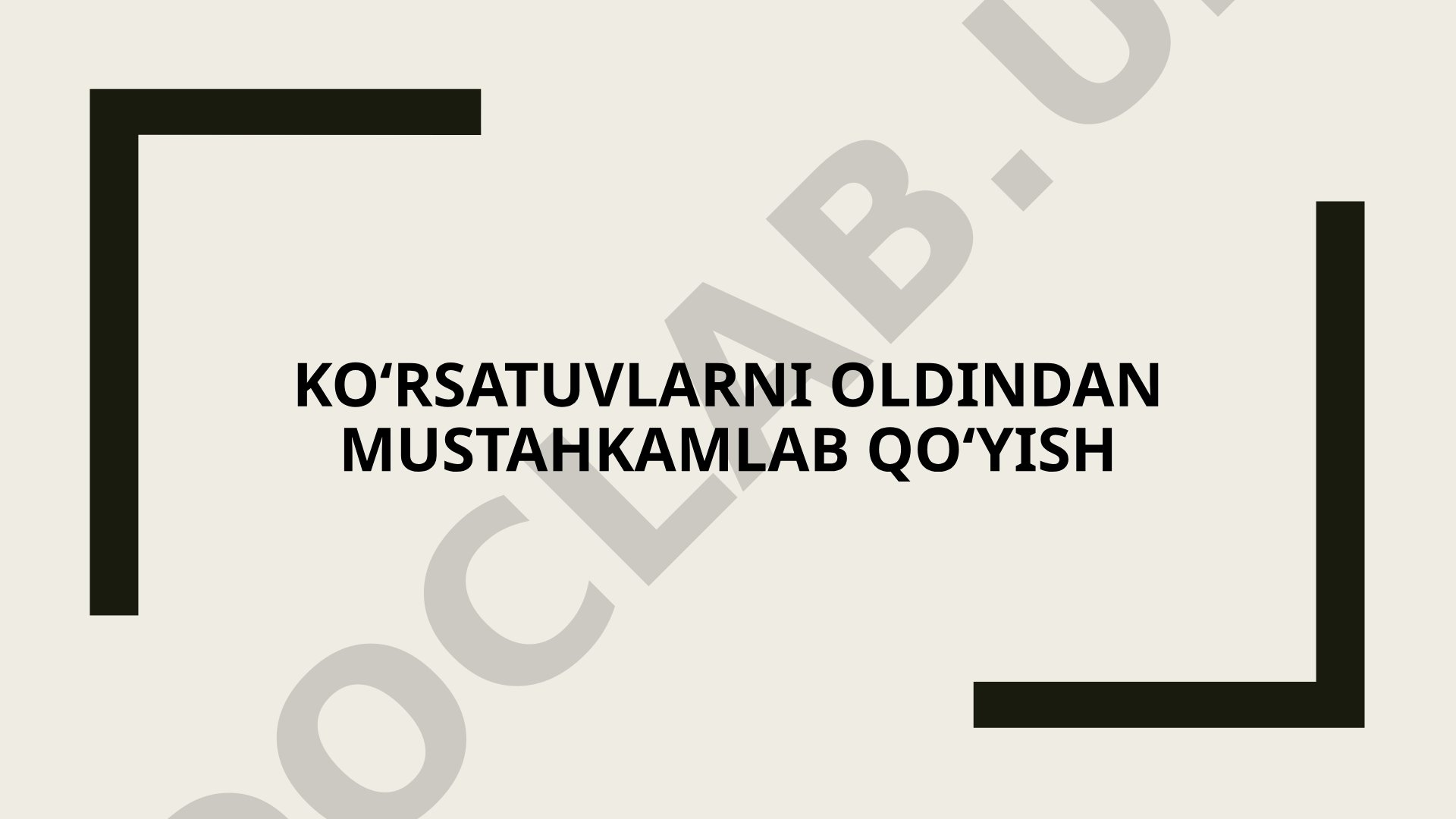Ko'rsatuvlarni oldindan mustahkamlash
