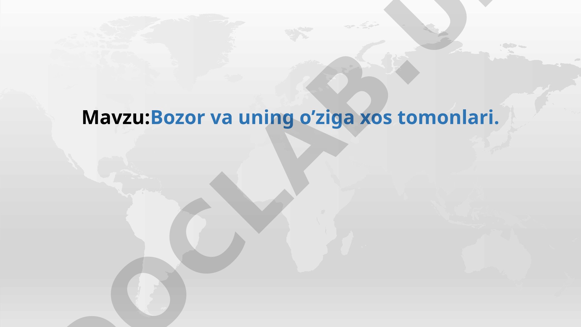Bozor va uning o'ziga xos tomonlari