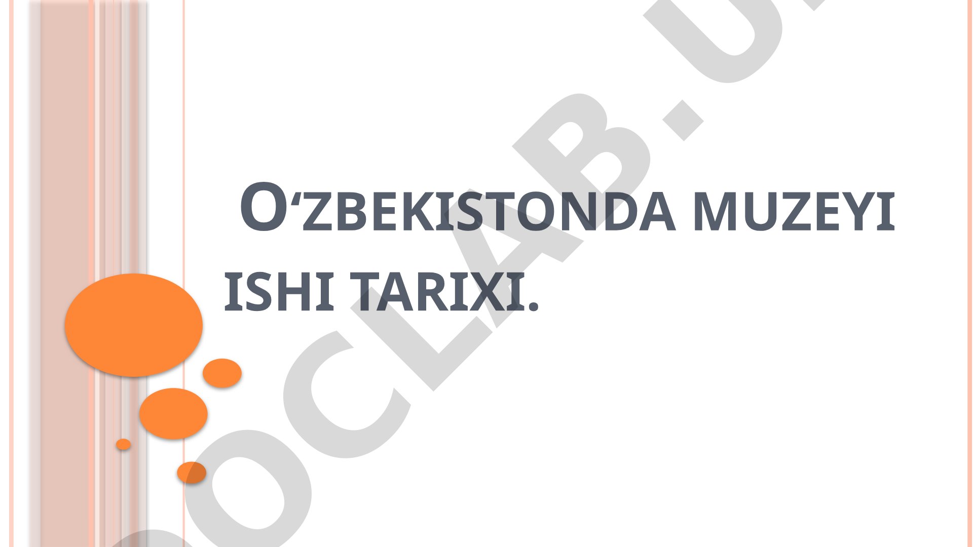 O'zbekiston muzey ishi tarixi