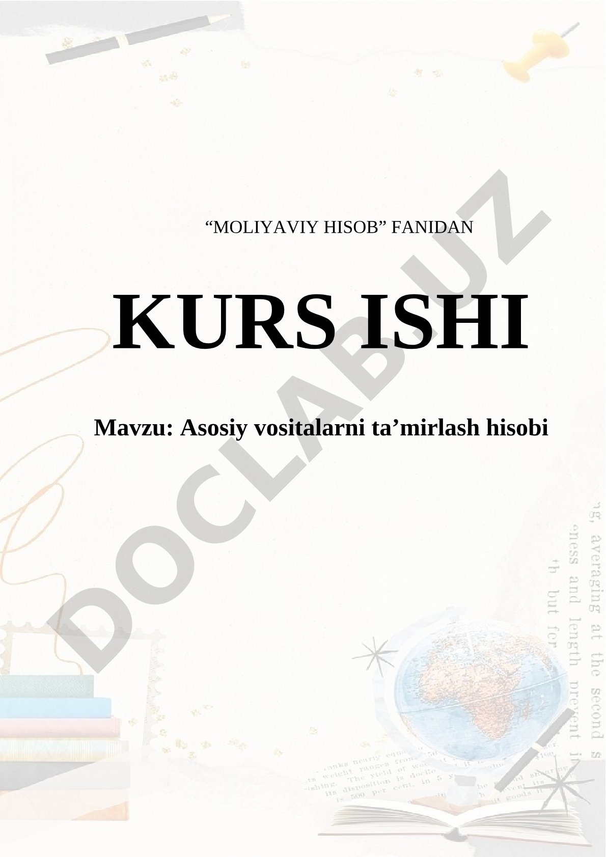 Asosiy vositalarni ta'mirlash hisobi kurs ishi