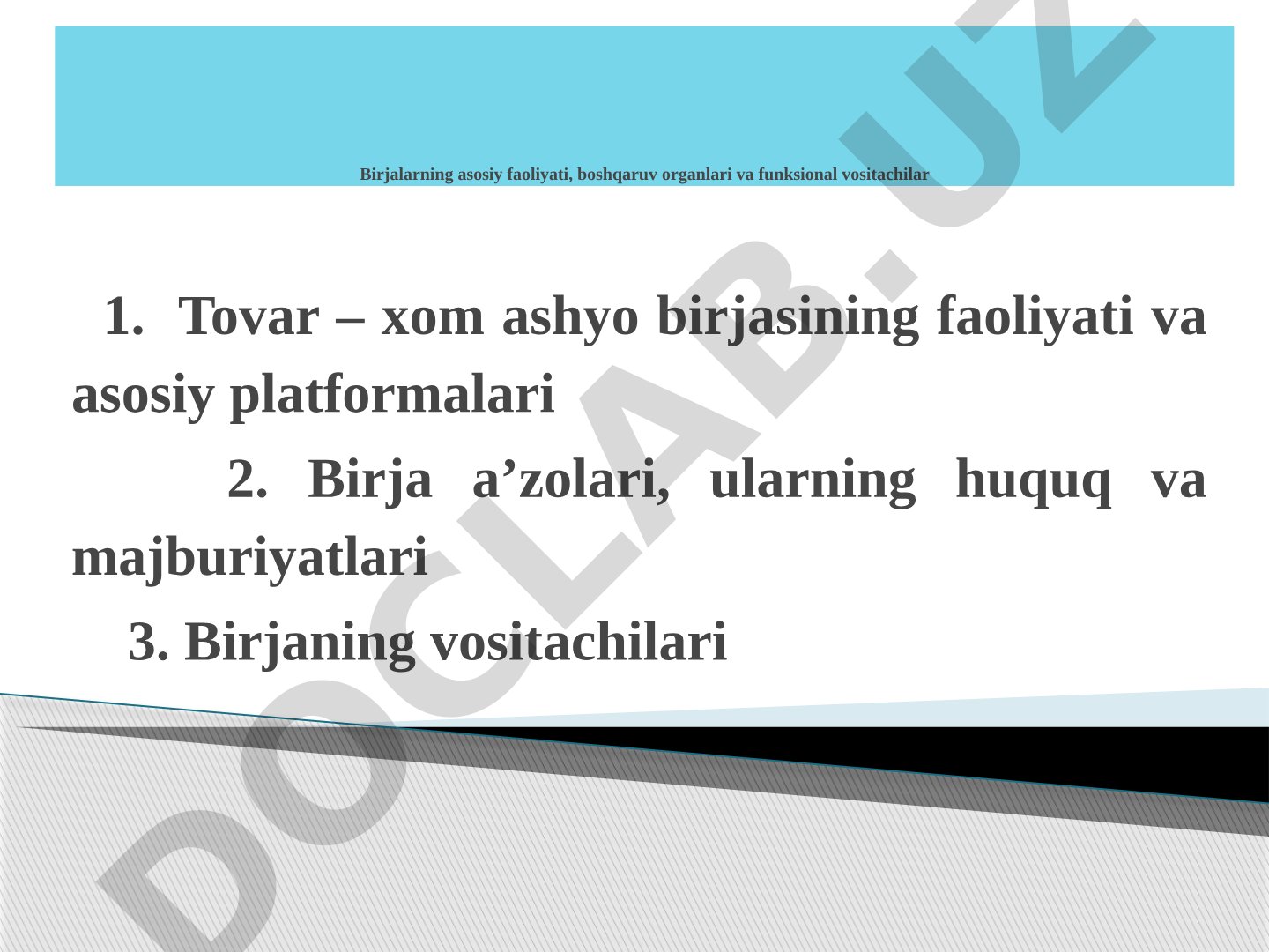 Birjalarning asosiy faoliyati, boshqaruv organlari va funksional vositachilar