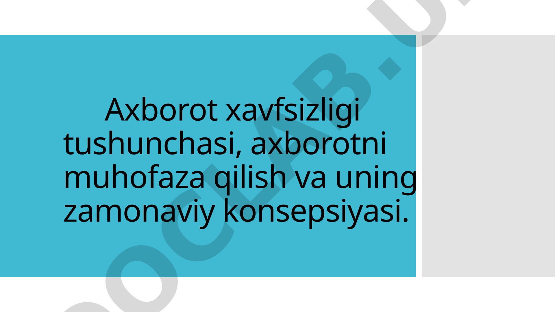 Axborot Xavfsizligi Konsepsiyasi