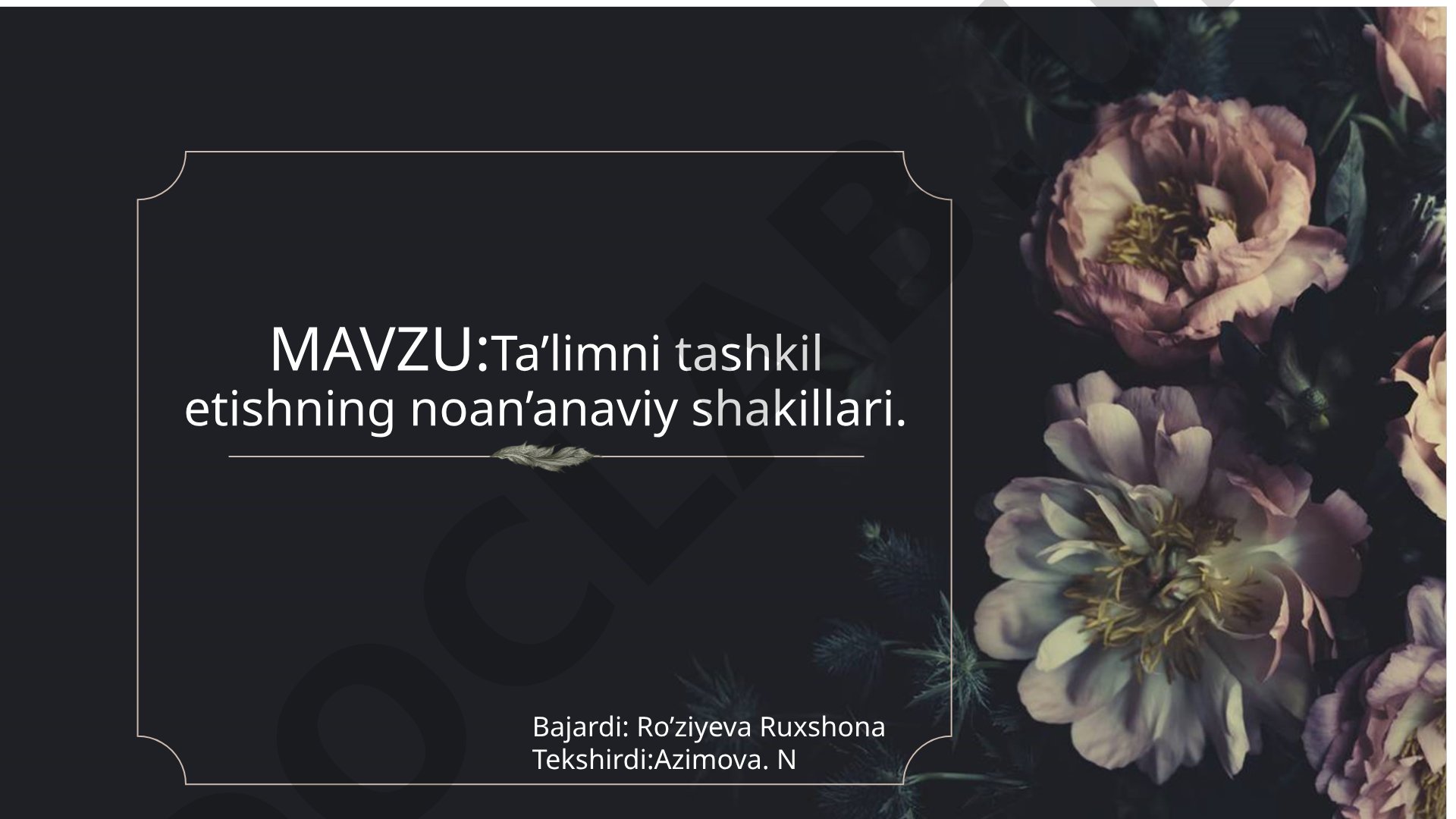 Ta'limni tashkil etishning noan'anaviy shakllari