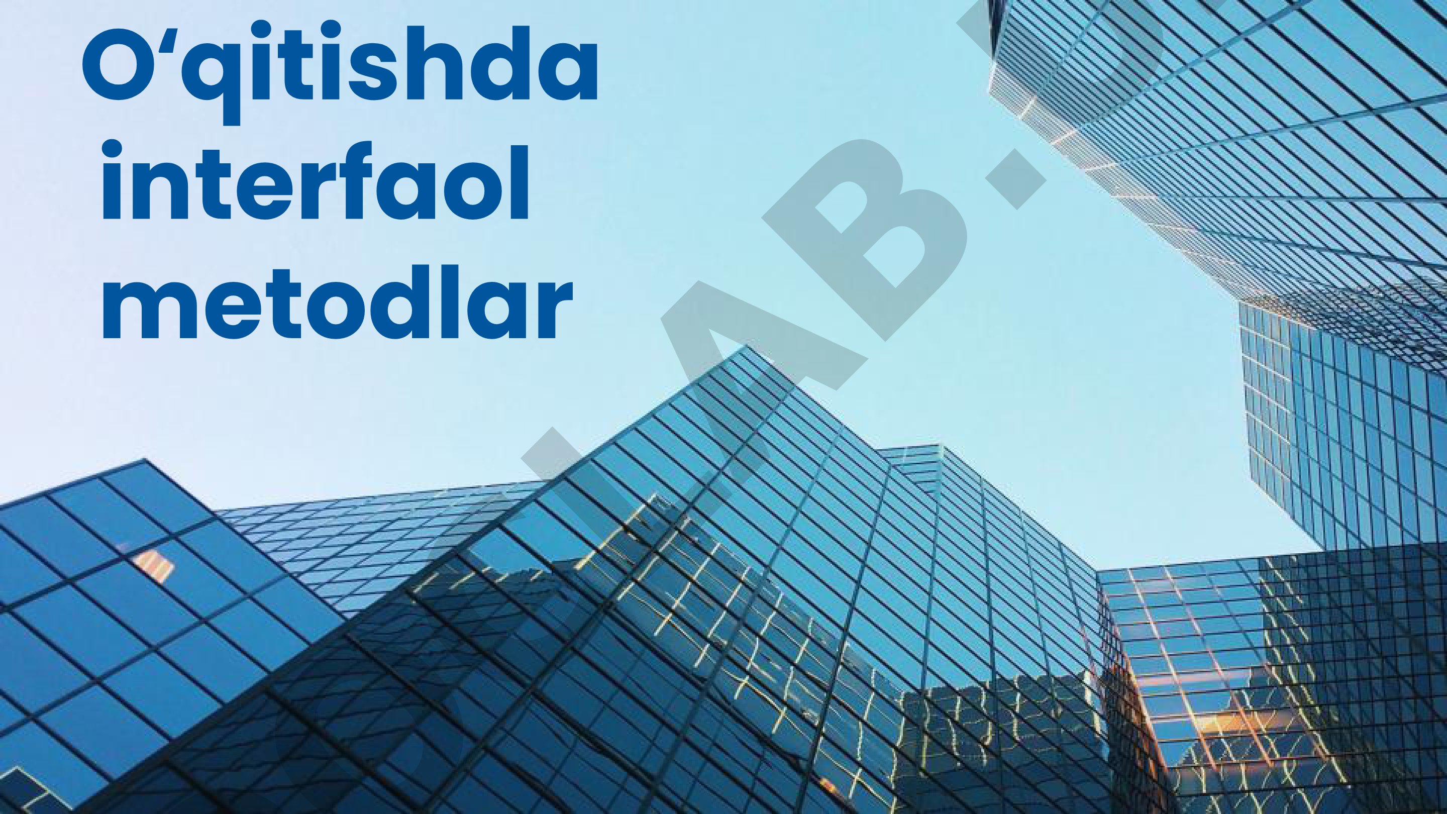 Interfaol O'qitish Metodlari