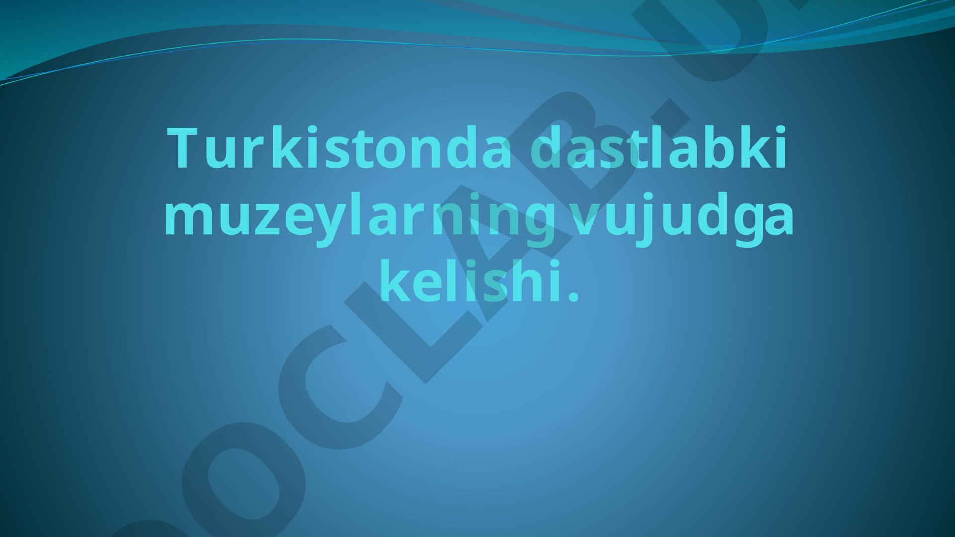 Turkistonda dastlabki muzeylar