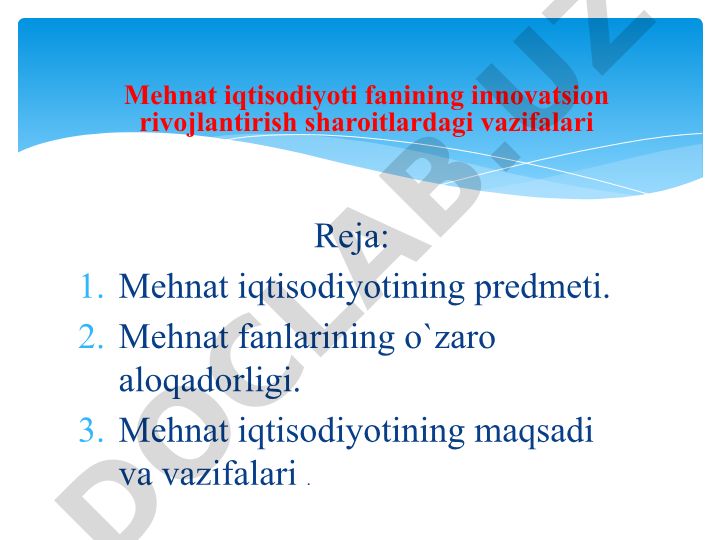 Mehnat iqtisodiyotining predmeti, maqsadlari va vazifalari