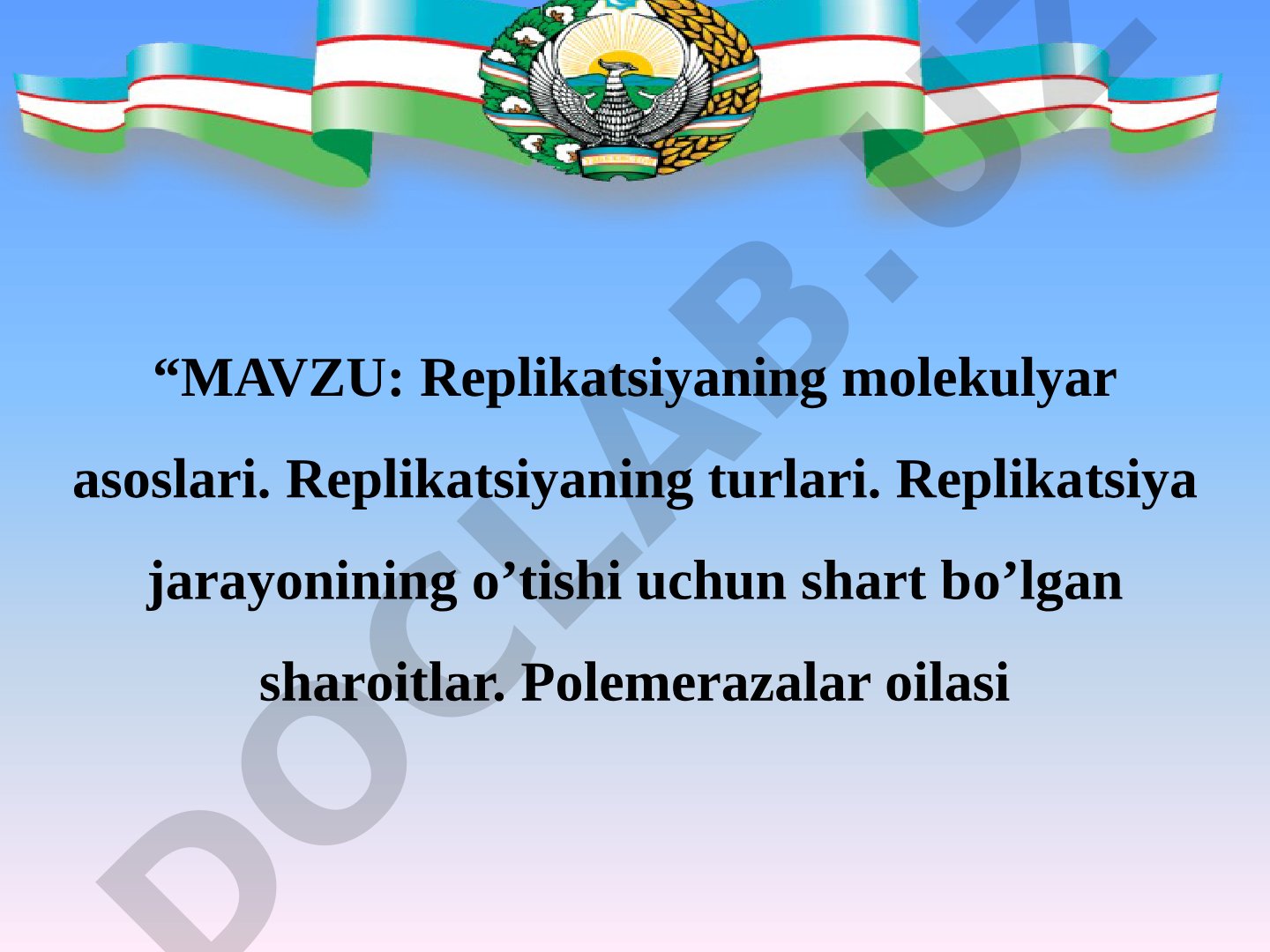 DNK Replikatsiyasi Dars Ishlanmasi