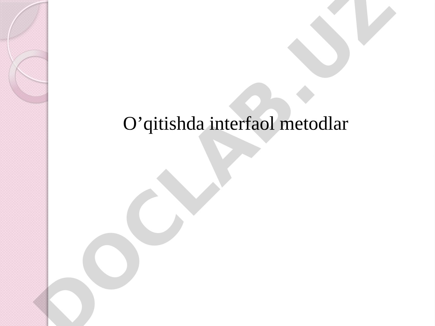 O'qitishda Interfaol Metodlar