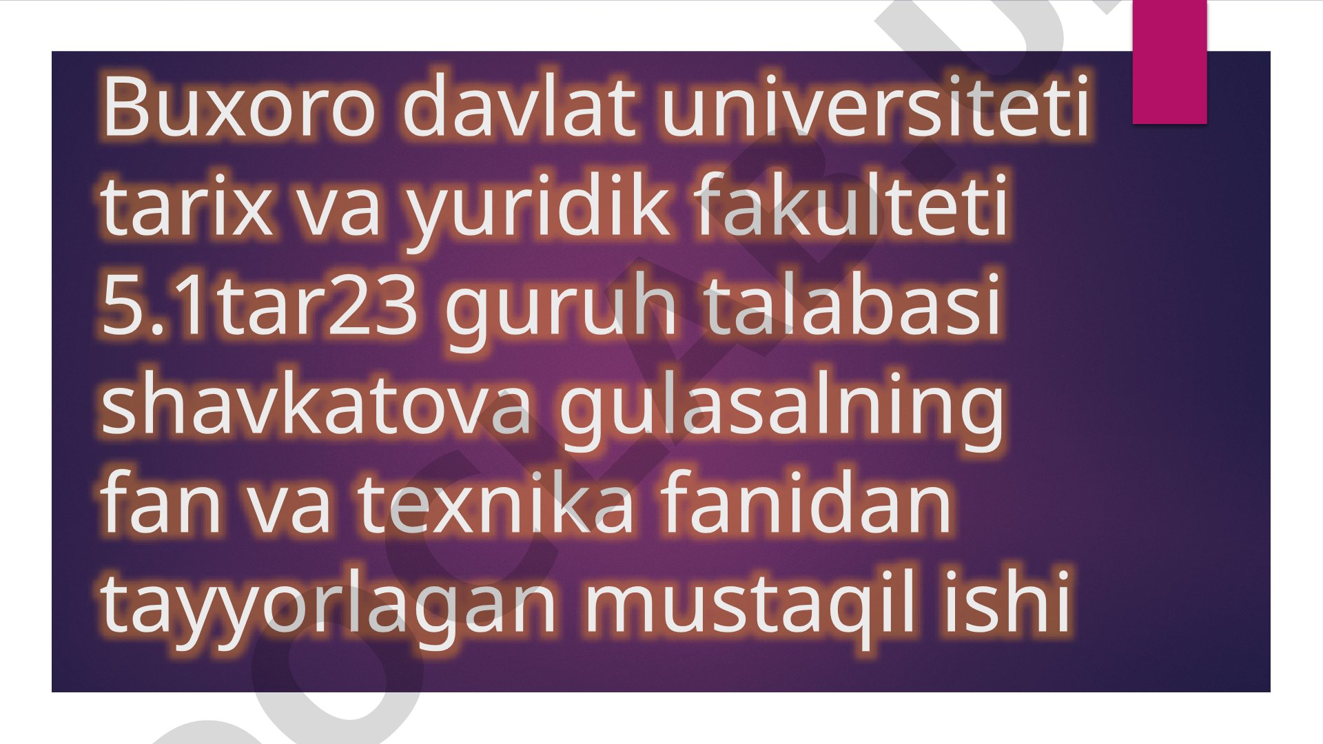 Xorazm Ma'mun akademiyasi mustaqil ishi
