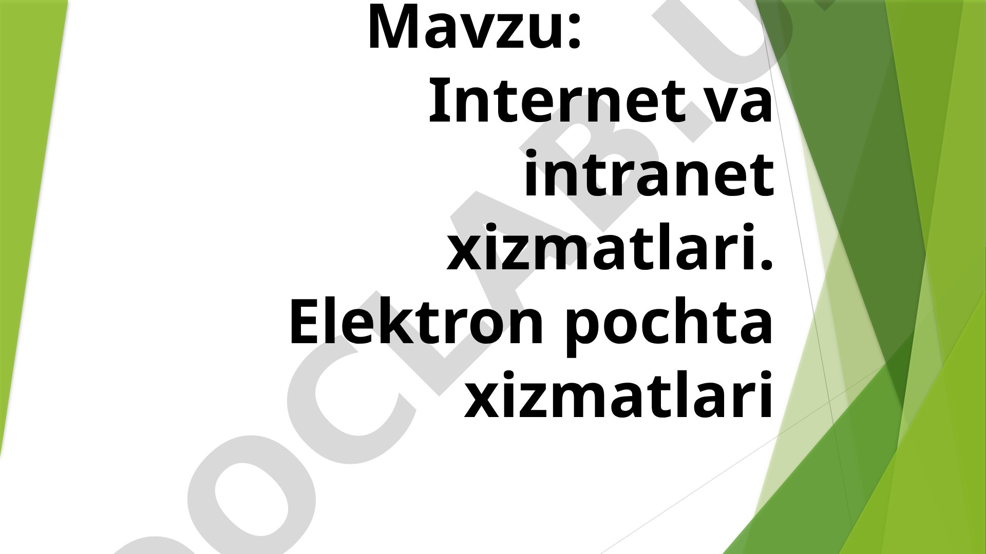 Internet va Elektron Pochta Xizmatlari