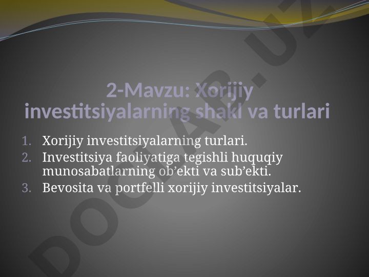 Xorijiy investitsiyalarning shakl va turlari
