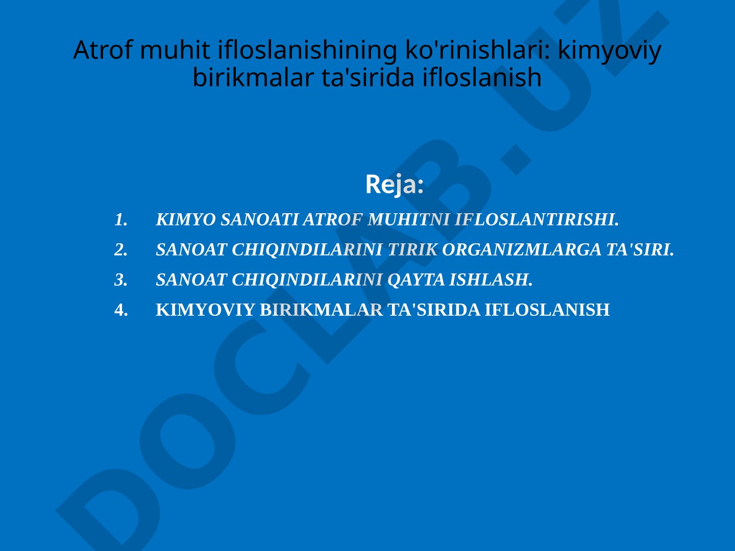 Atrof muhit ifloslanishining ko'rinishlari: kimyoviy birikmalar ta'sirida ifloslanish
