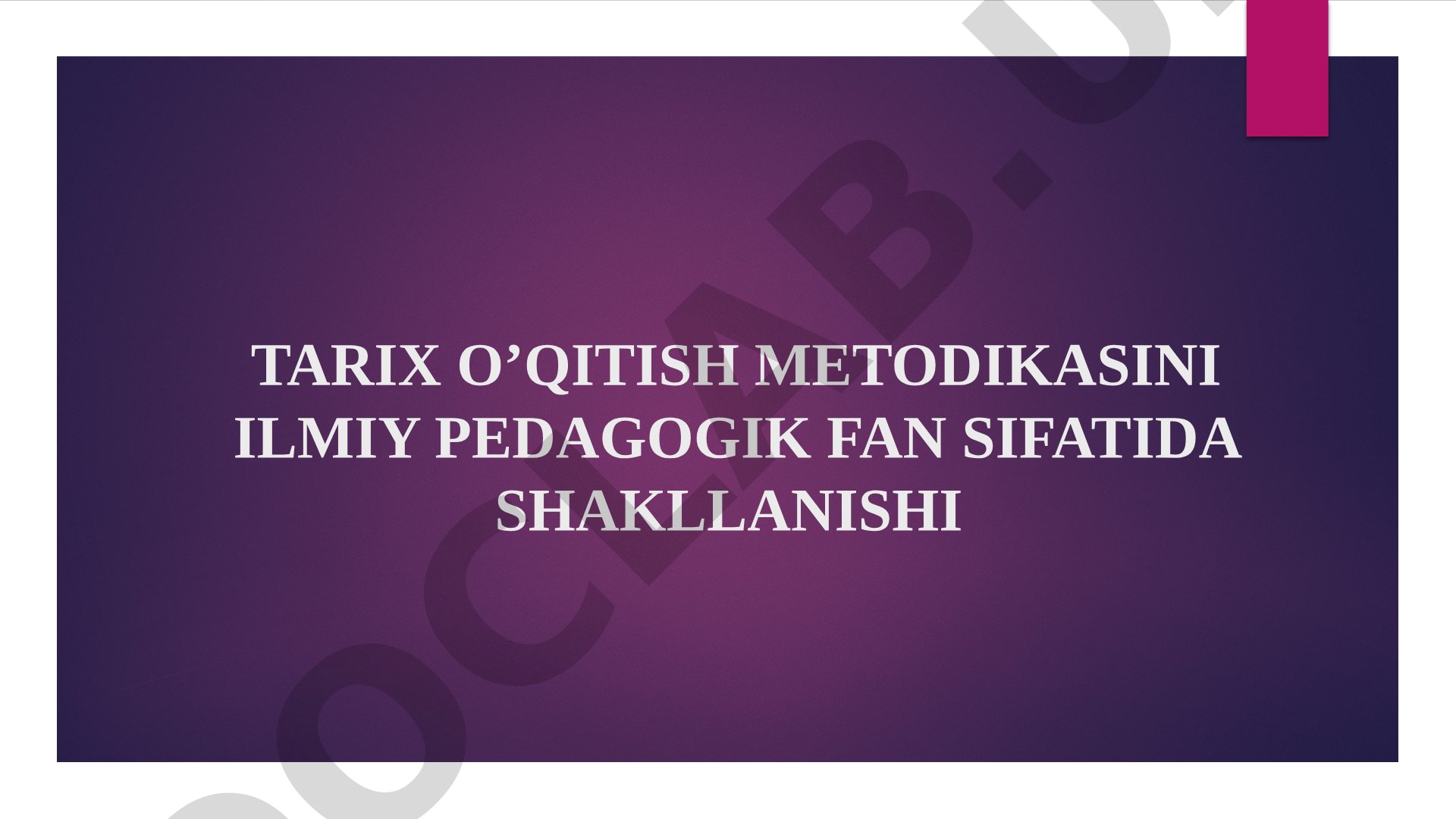 Tarix o'qitish metodikasi