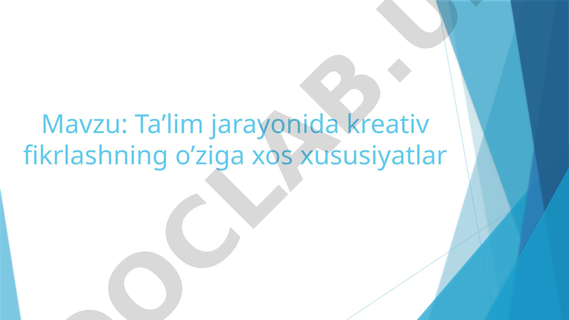 Kreativ Fikrlashning Ta'limdagi O'rni