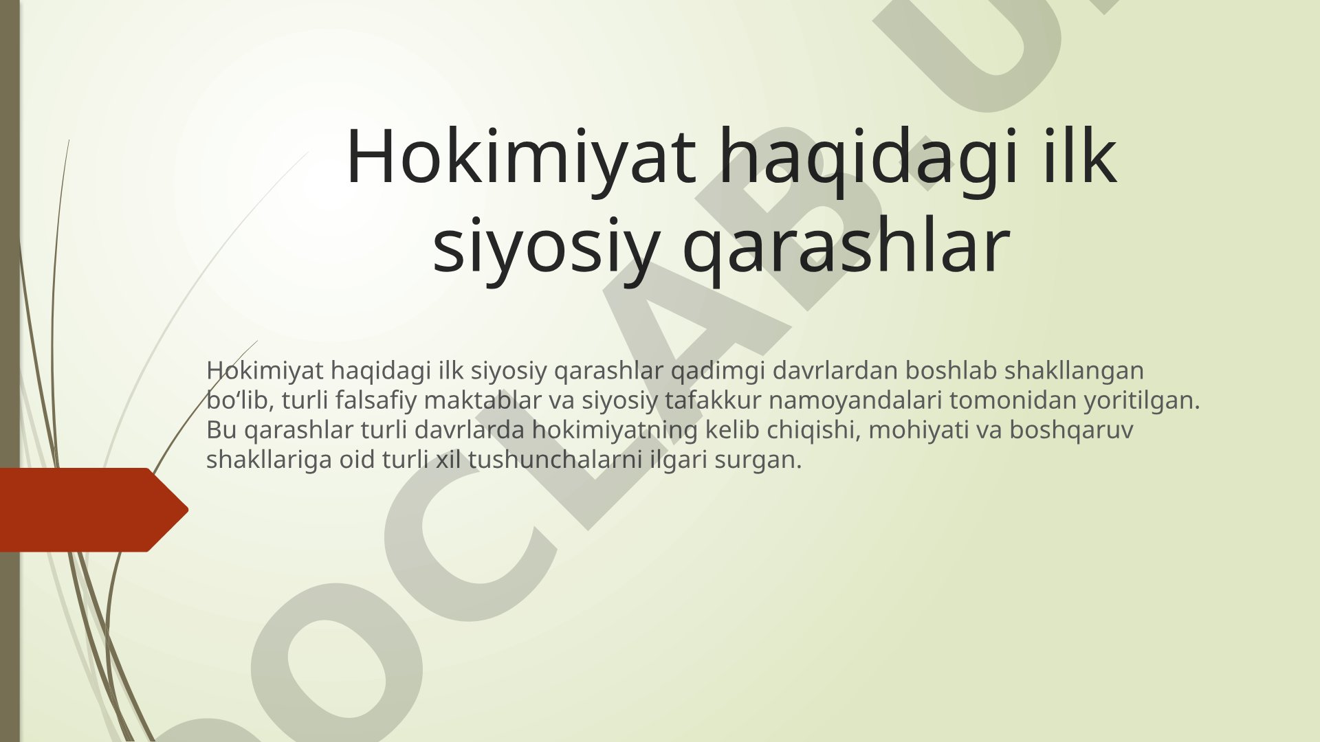 Hokimiyatning Ilk Siyosiy Qarashlari