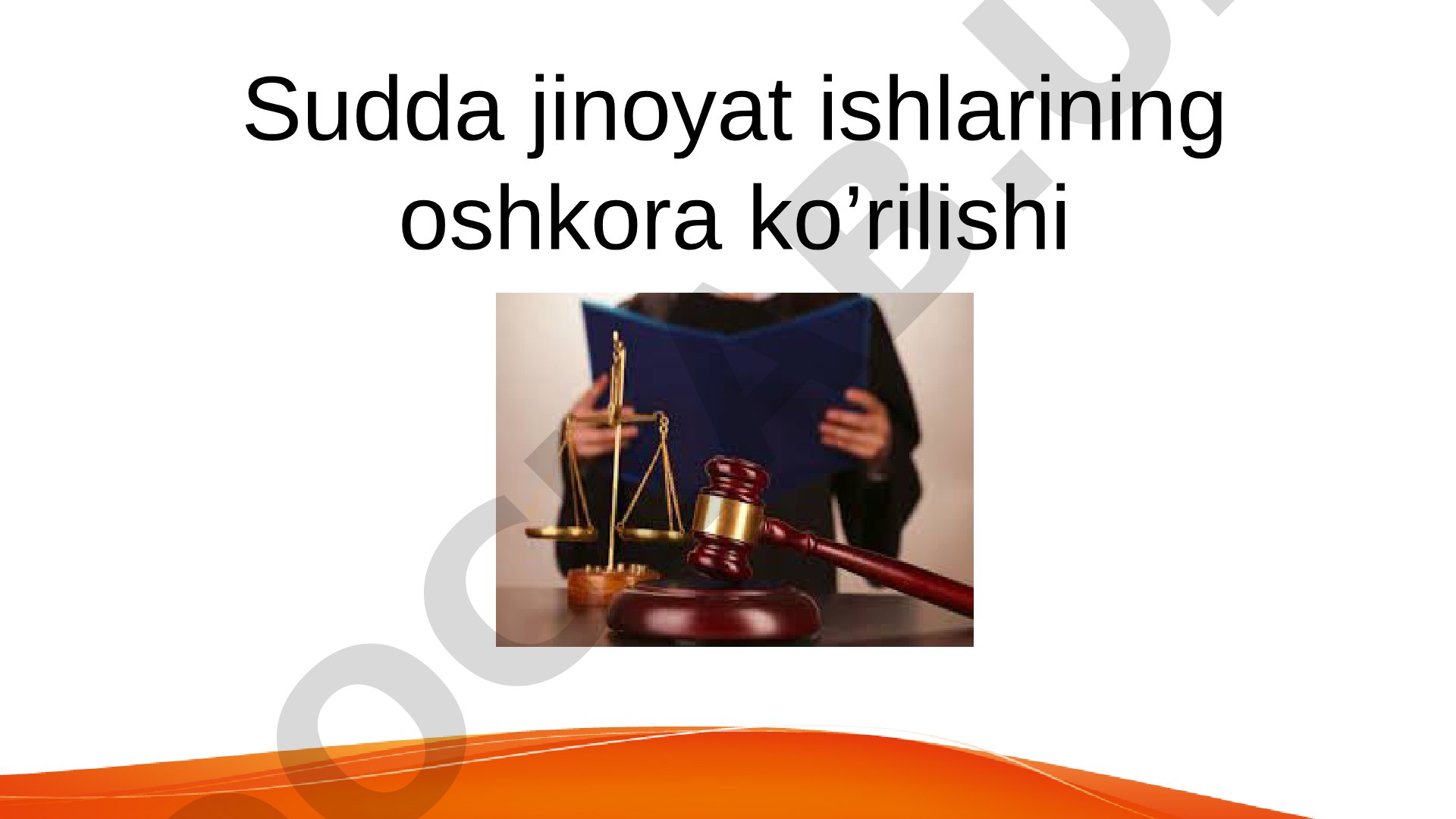 Sudda Jinoyat Ishlarining Oshkora Ko'rilishi
