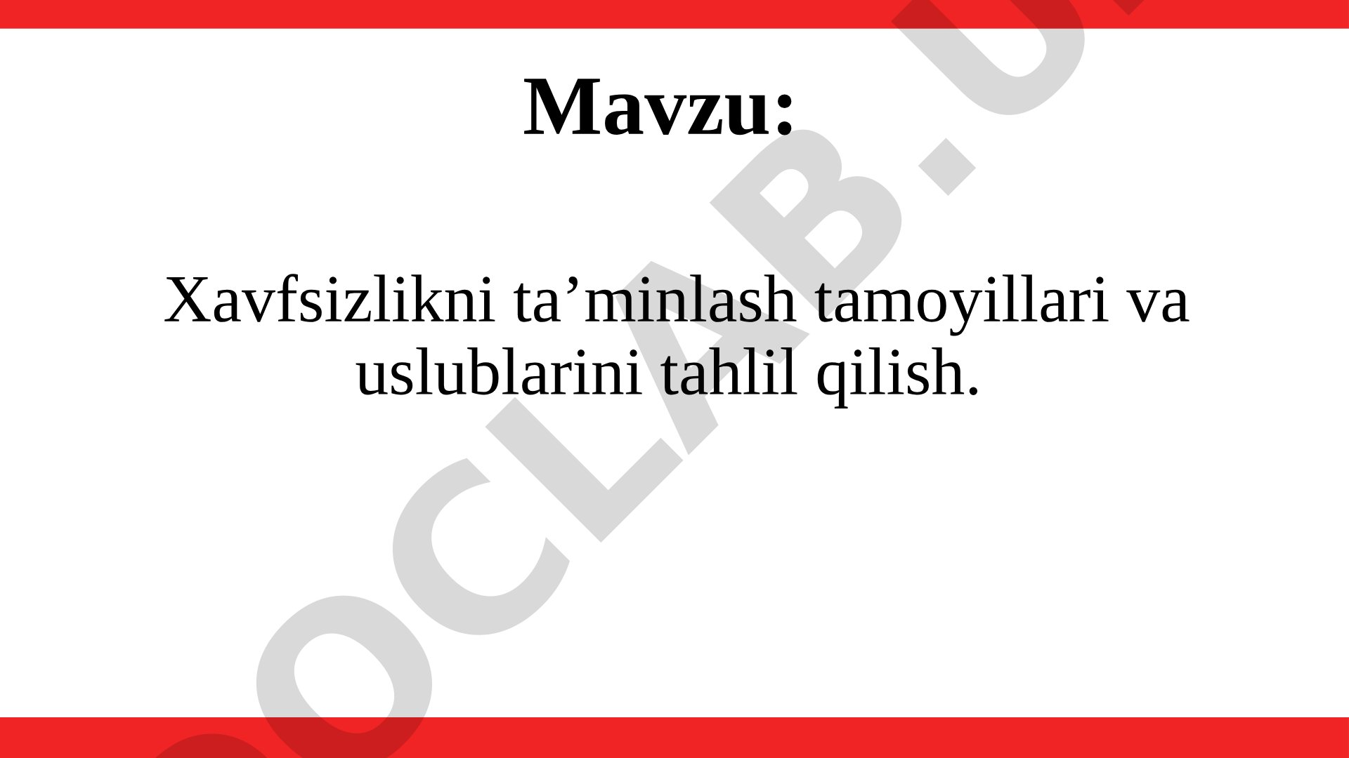 Xavfsizlikni ta’minlash tamoyillari va uslublarini tahlil qilish