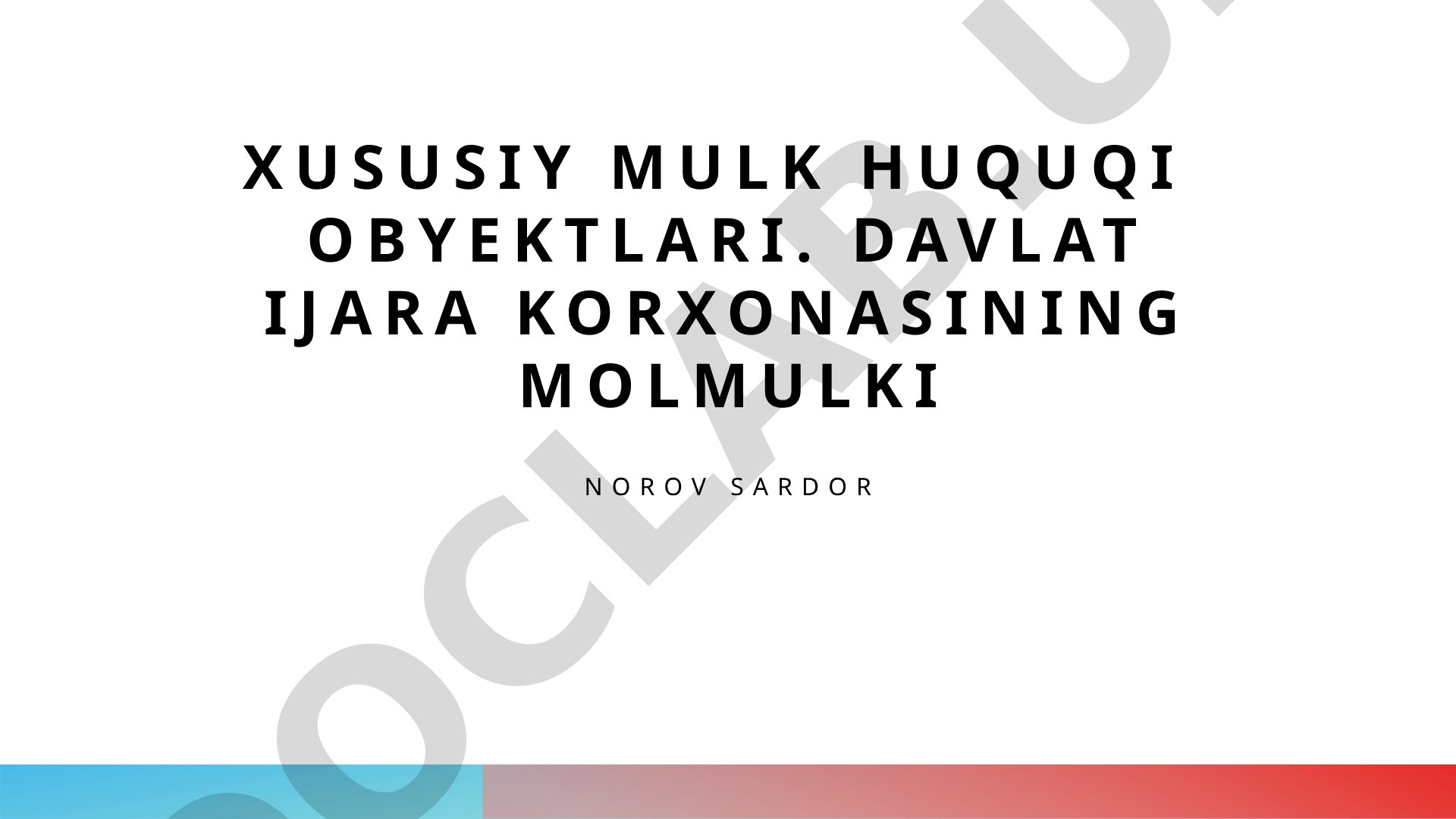 Xususiy Mulk Huquqi Obyektlari