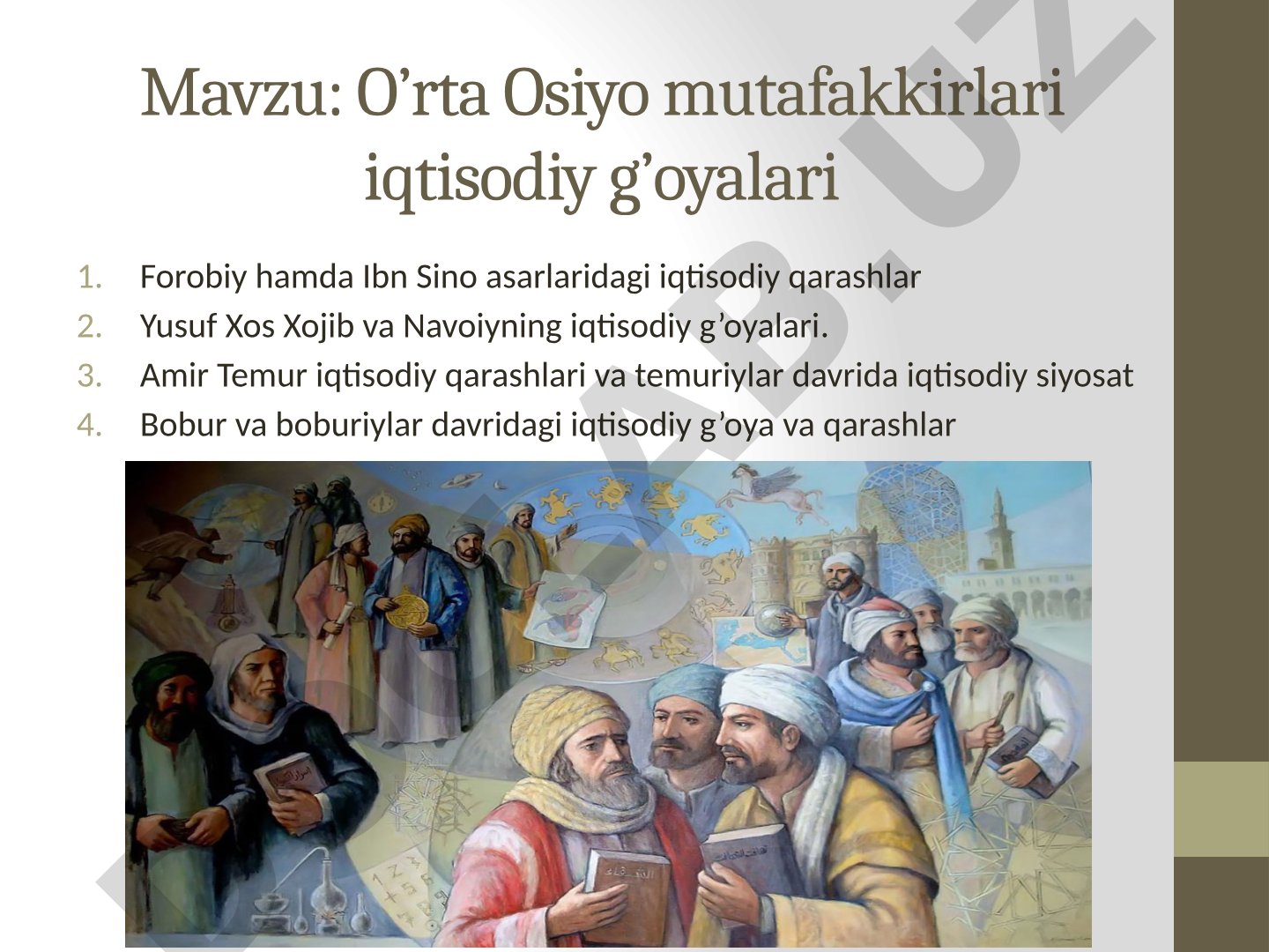 O'rta Osiyo mutafakkirlari iqtisodiy g'oyalari