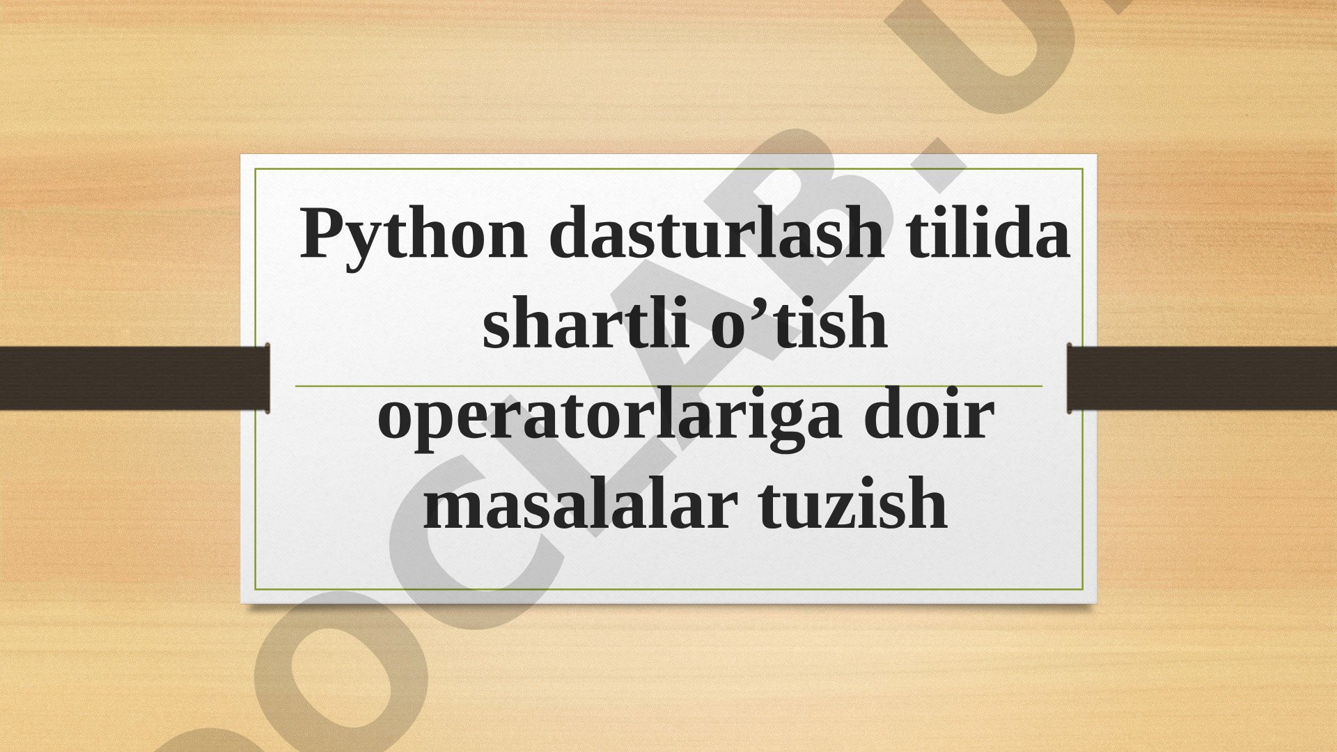Python Shartli O'tish Operatorlari Masalalari