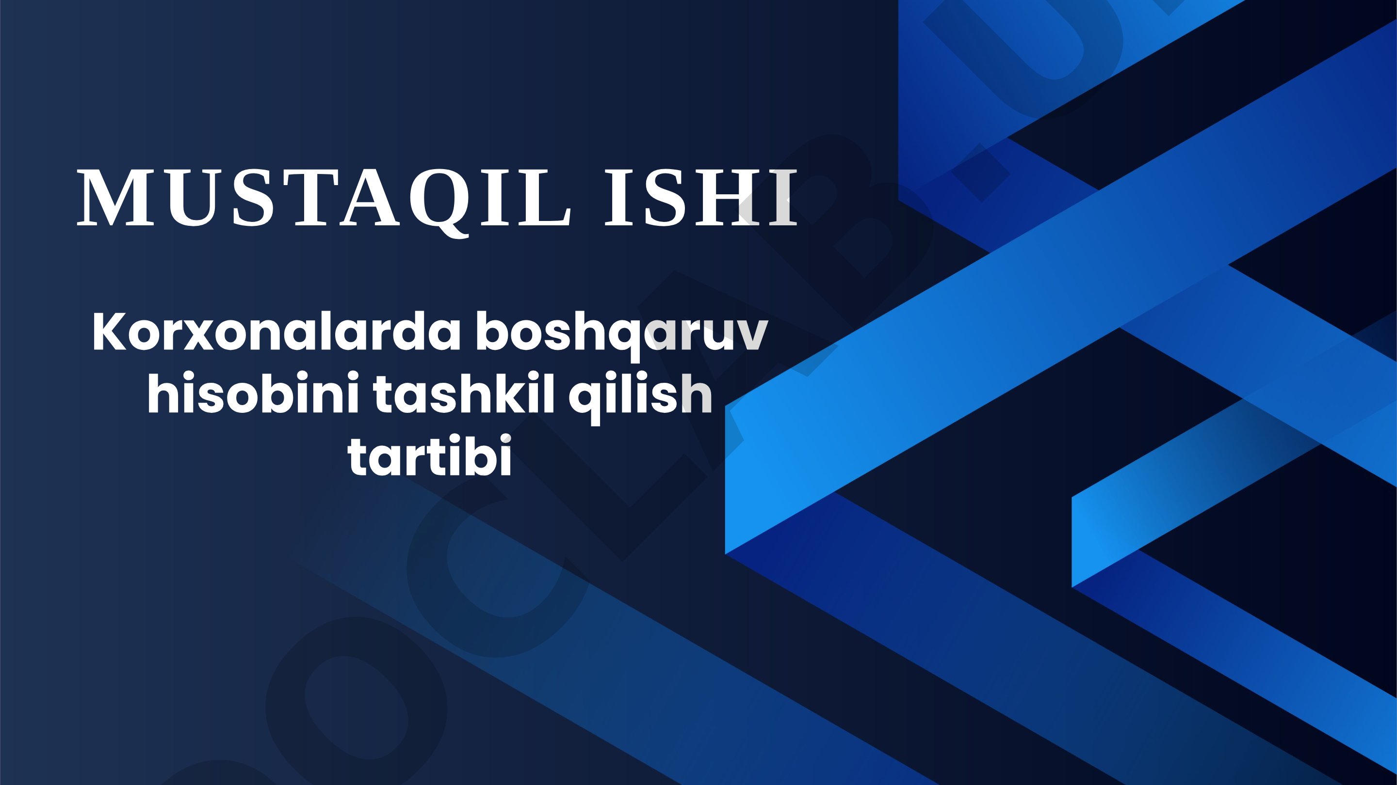 Korxonalarda Boshqaruv Hisobini Tashkil Qilish