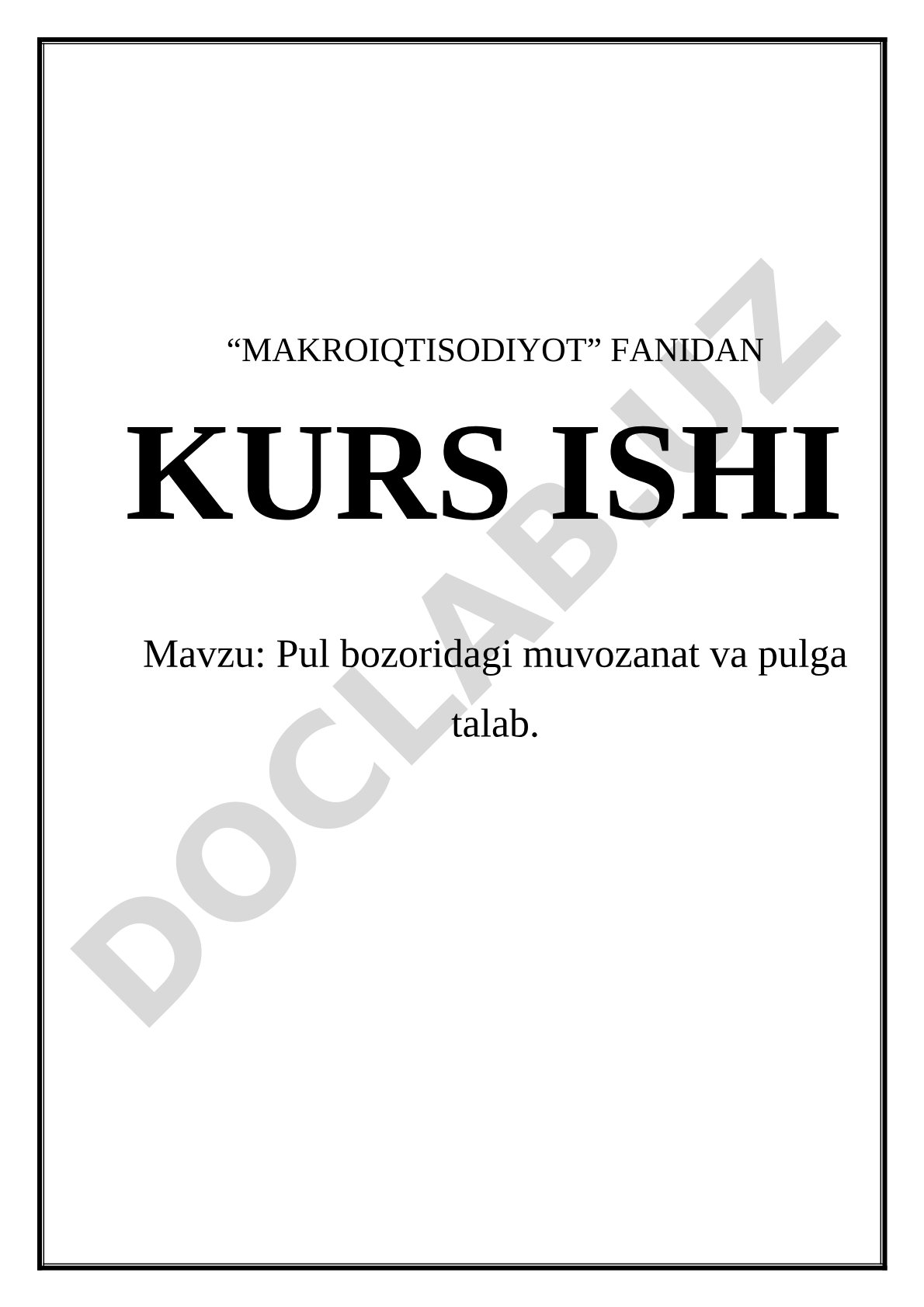 Pul bozoridagi muvozanat va talab kurs ishi