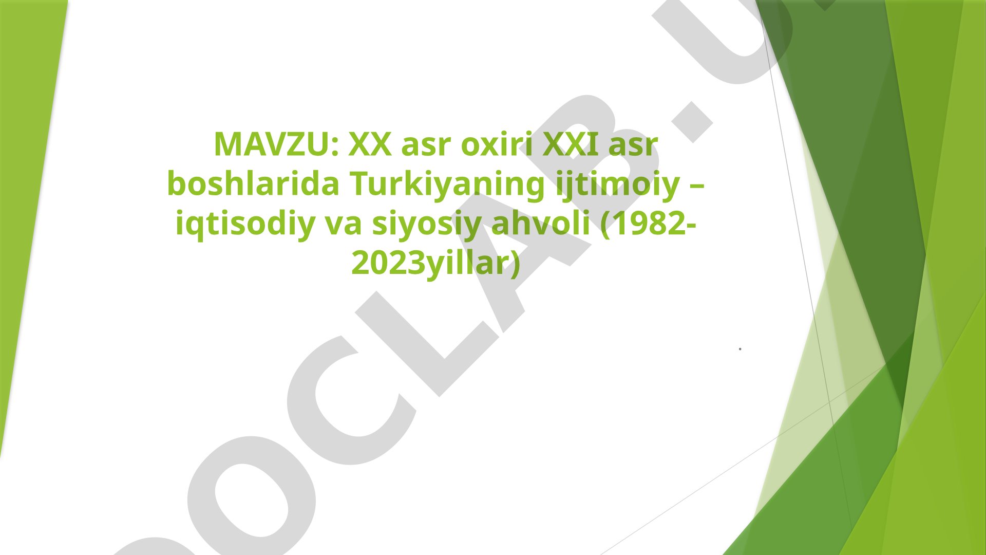 Turkiyaning ijtimoiy-iqtisodiy va siyosiy ahvoli (1982-2023)