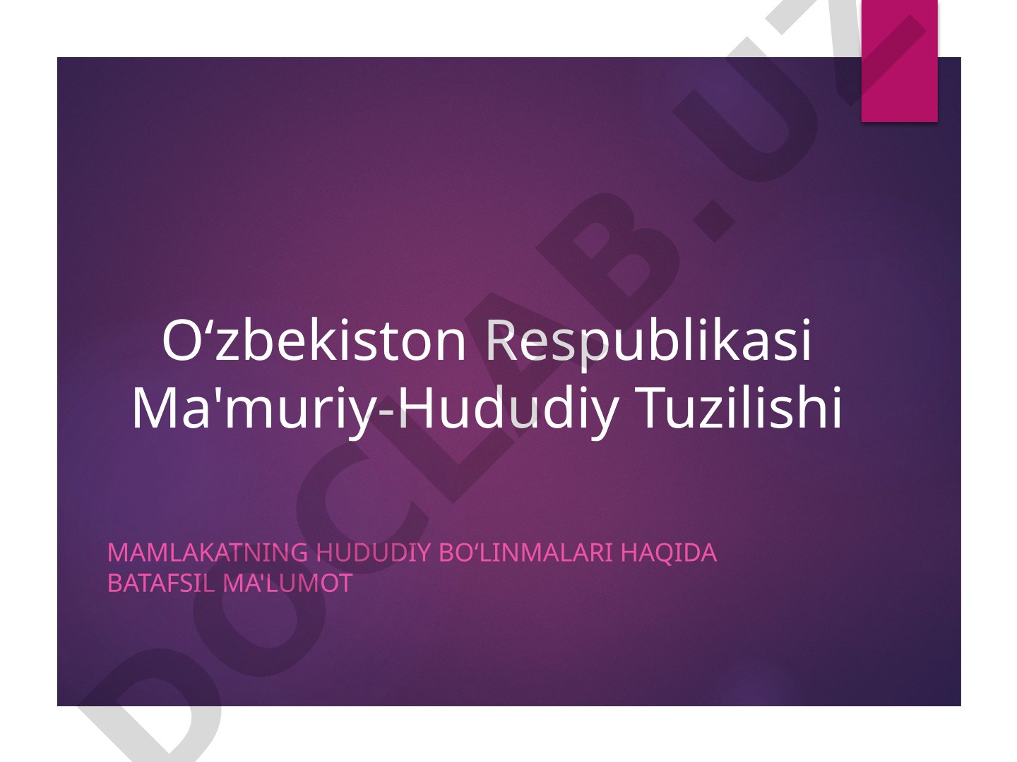 O'zbekiston Ma'muriy-Hududiy Tuzilishi