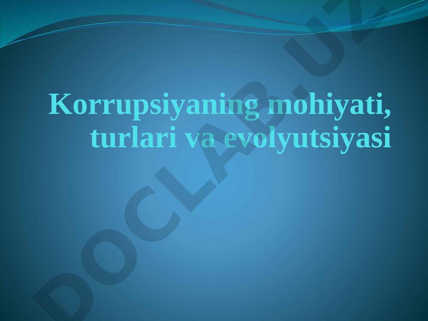 Korrupsiya: Mohiyati, Turlari va Evolyutsiyasi