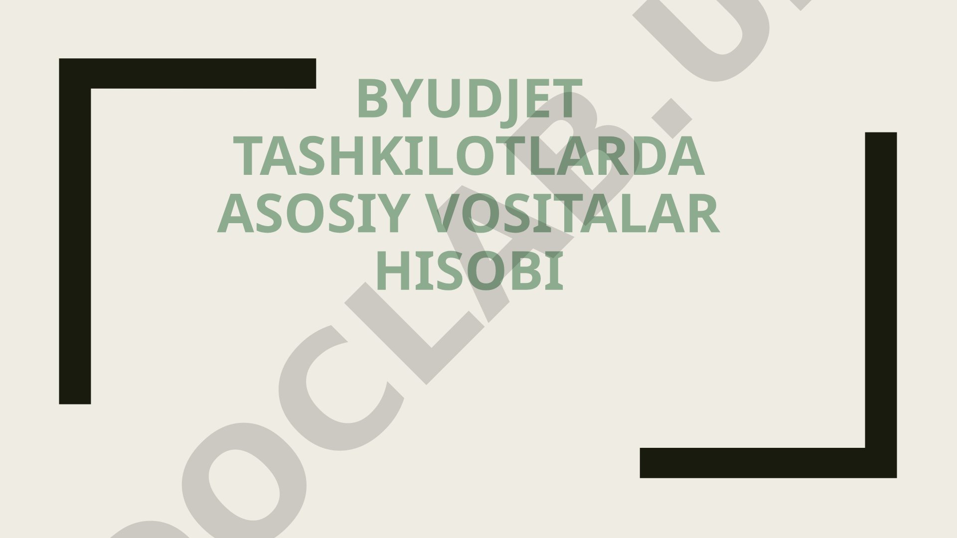 Asosiy vositalar hisobi