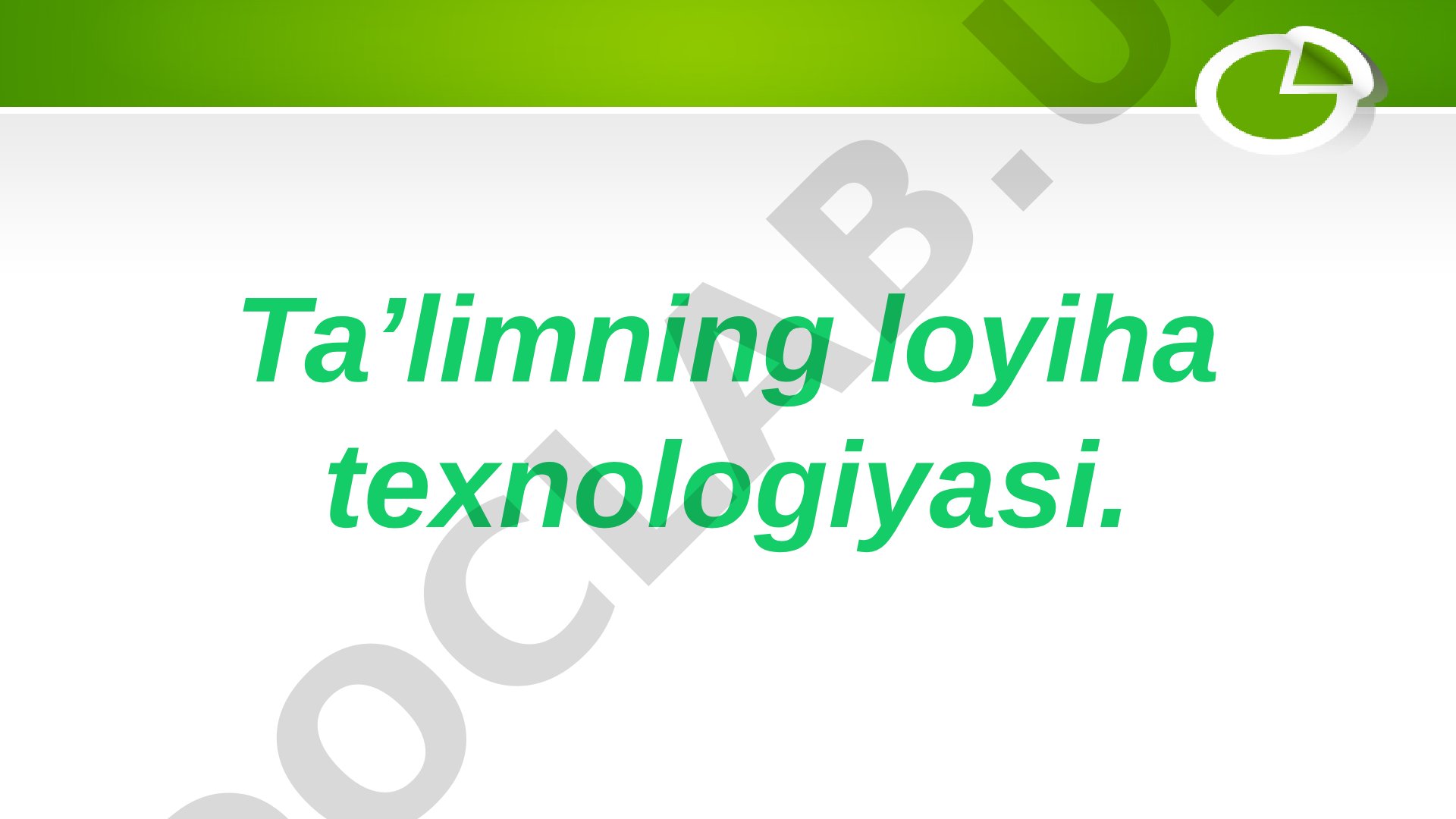 Loyiha Ta'limi Texnologiyasi