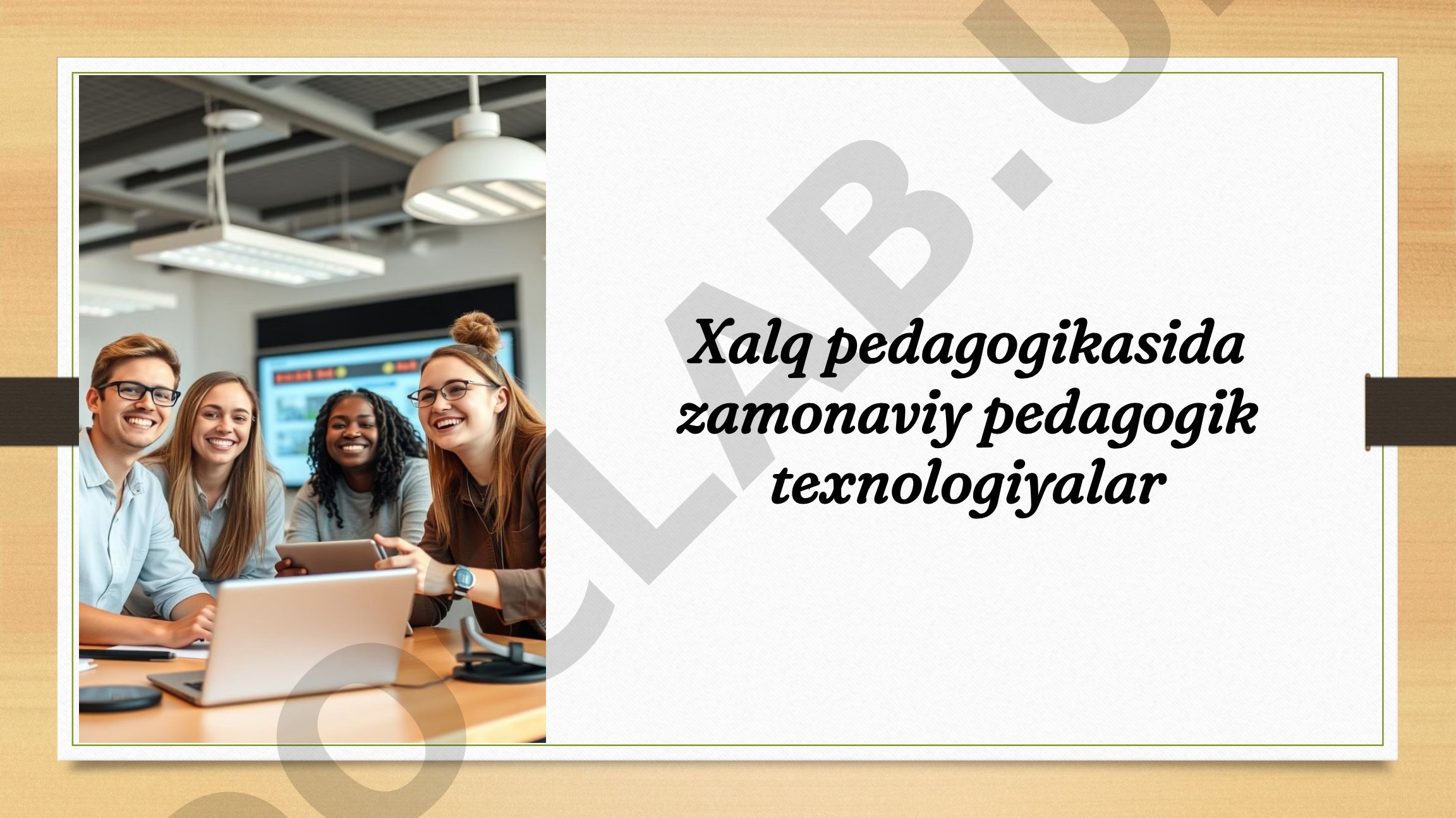 Zamonaviy Pedagogik Texnologiyalar