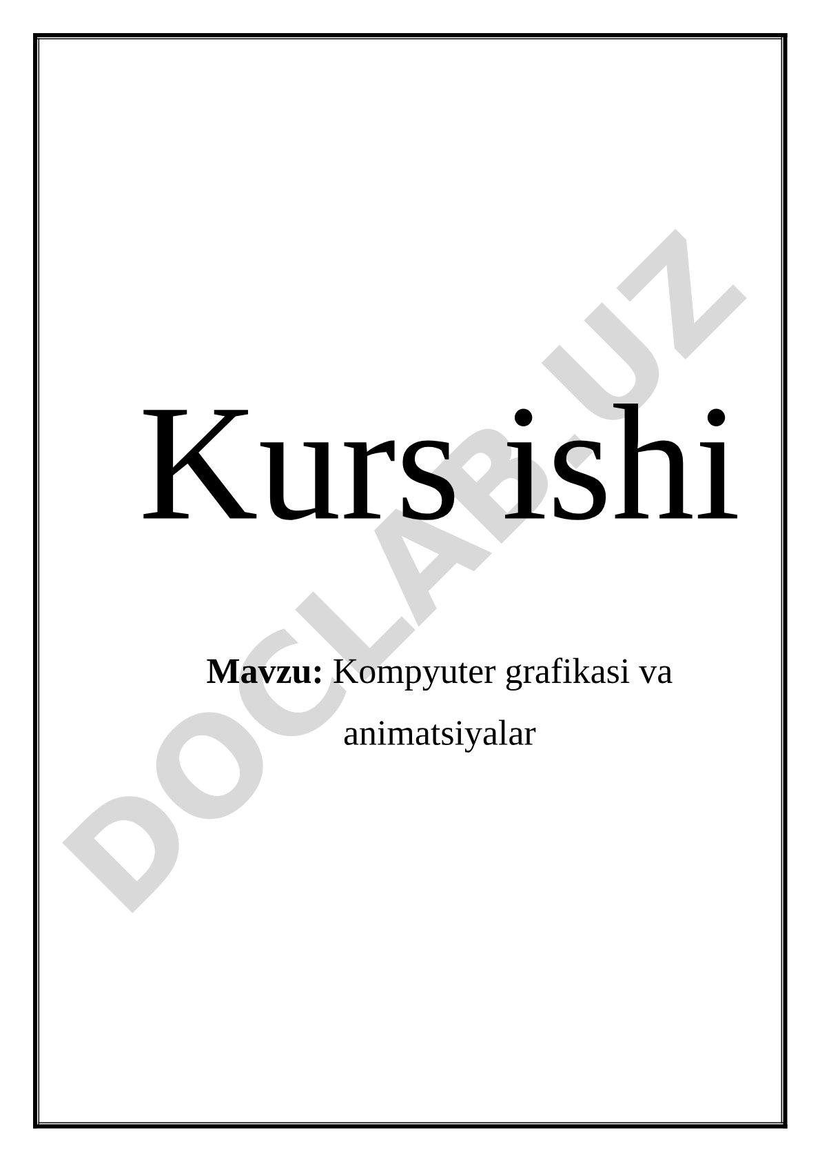 Kompyuter grafikasi va animatsiyalar kurs ishi