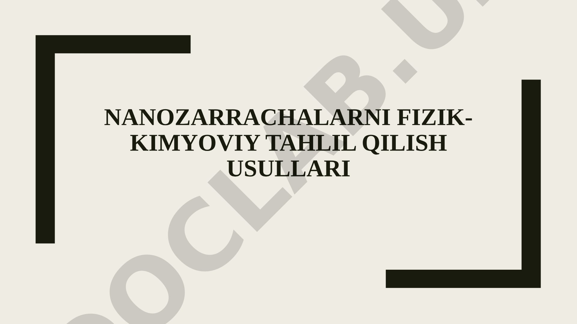 Nanozarrachalarni Fizik-Kimyoviy Tahlil Usullari
