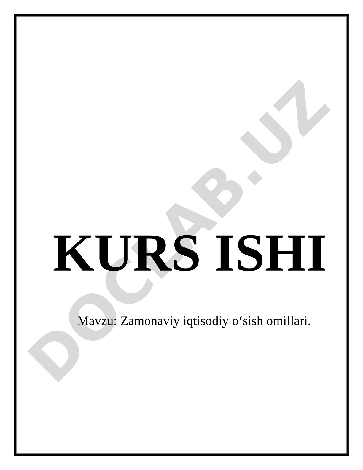 Zamonaviy iqtisodiy o'sish omillari kurs ishi