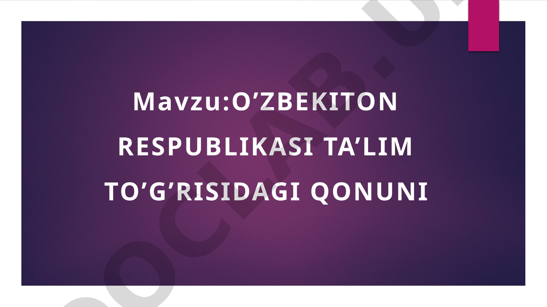 O'zbekiston Ta'lim Qonuni Tahlili