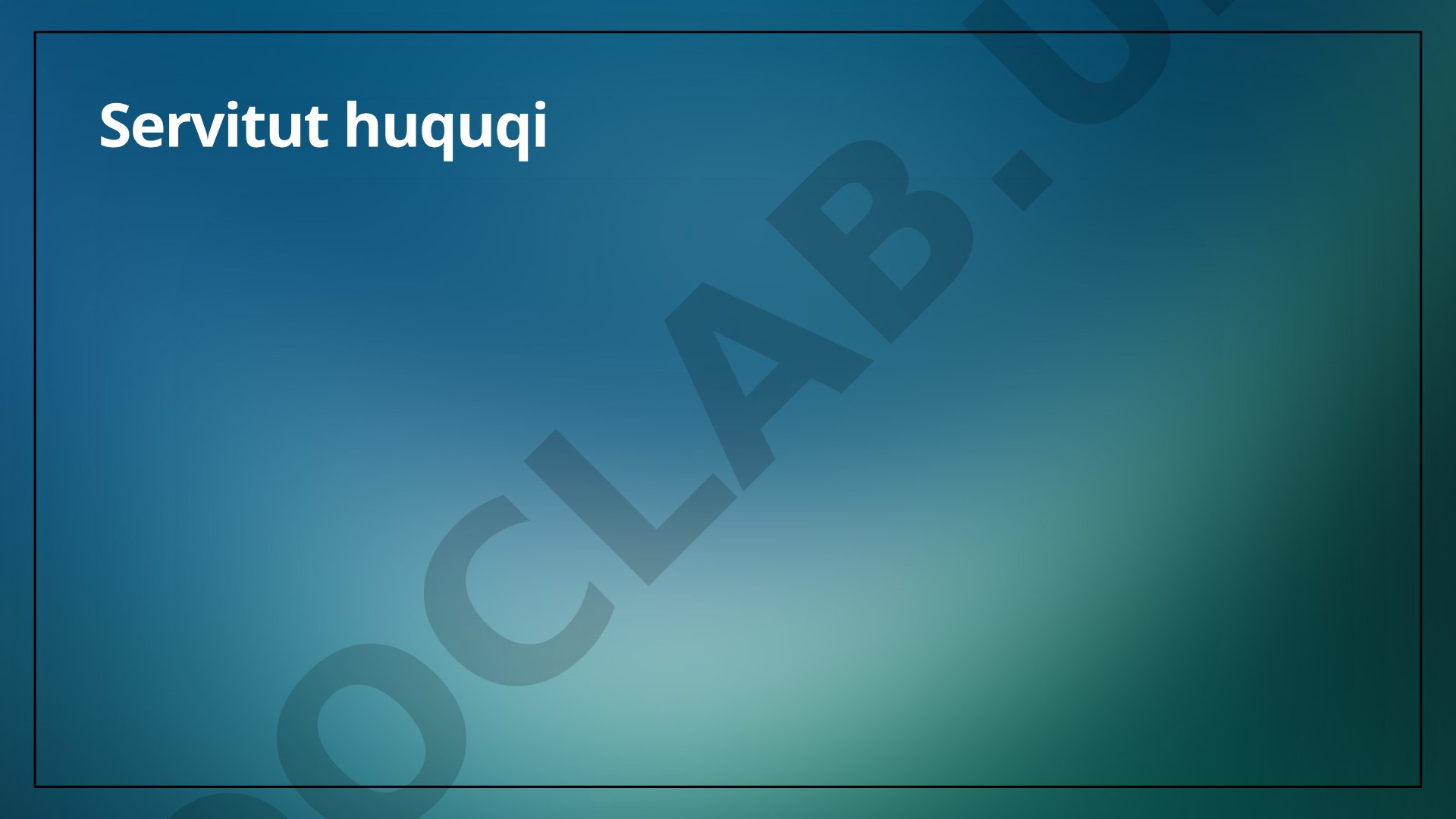 Servitut Huquqi Rejasi
