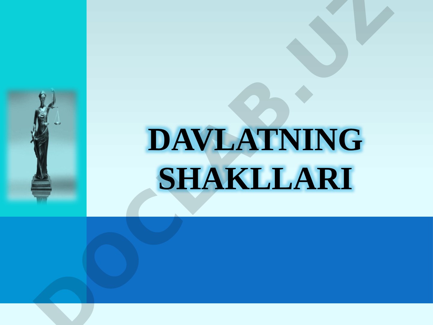 Davlatning shakllari tushunchasi va uning tarkibiy elementlari