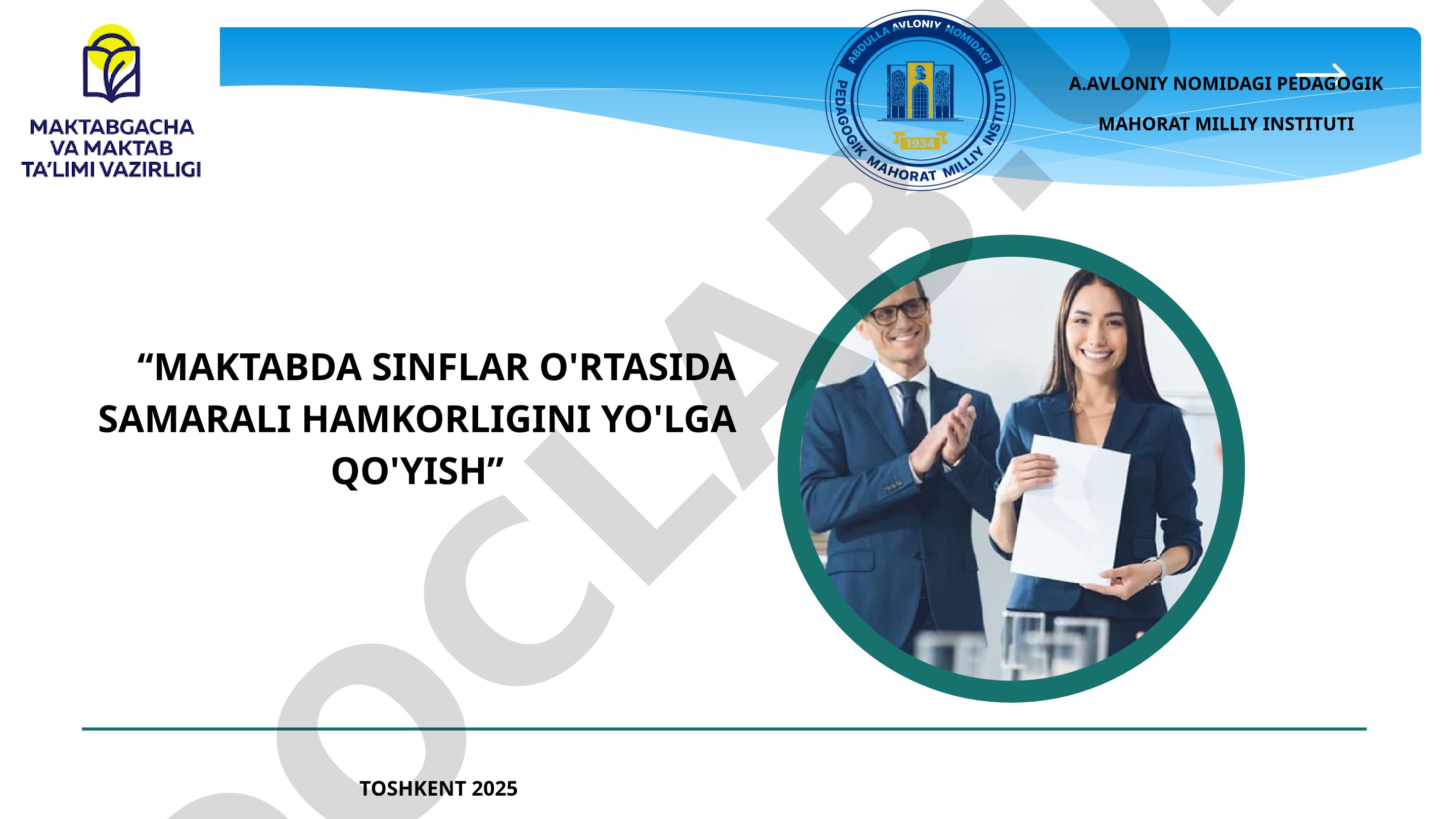 Maktabda sinflar o'rtasida samarali hamkorligini yo'lga qo'yish