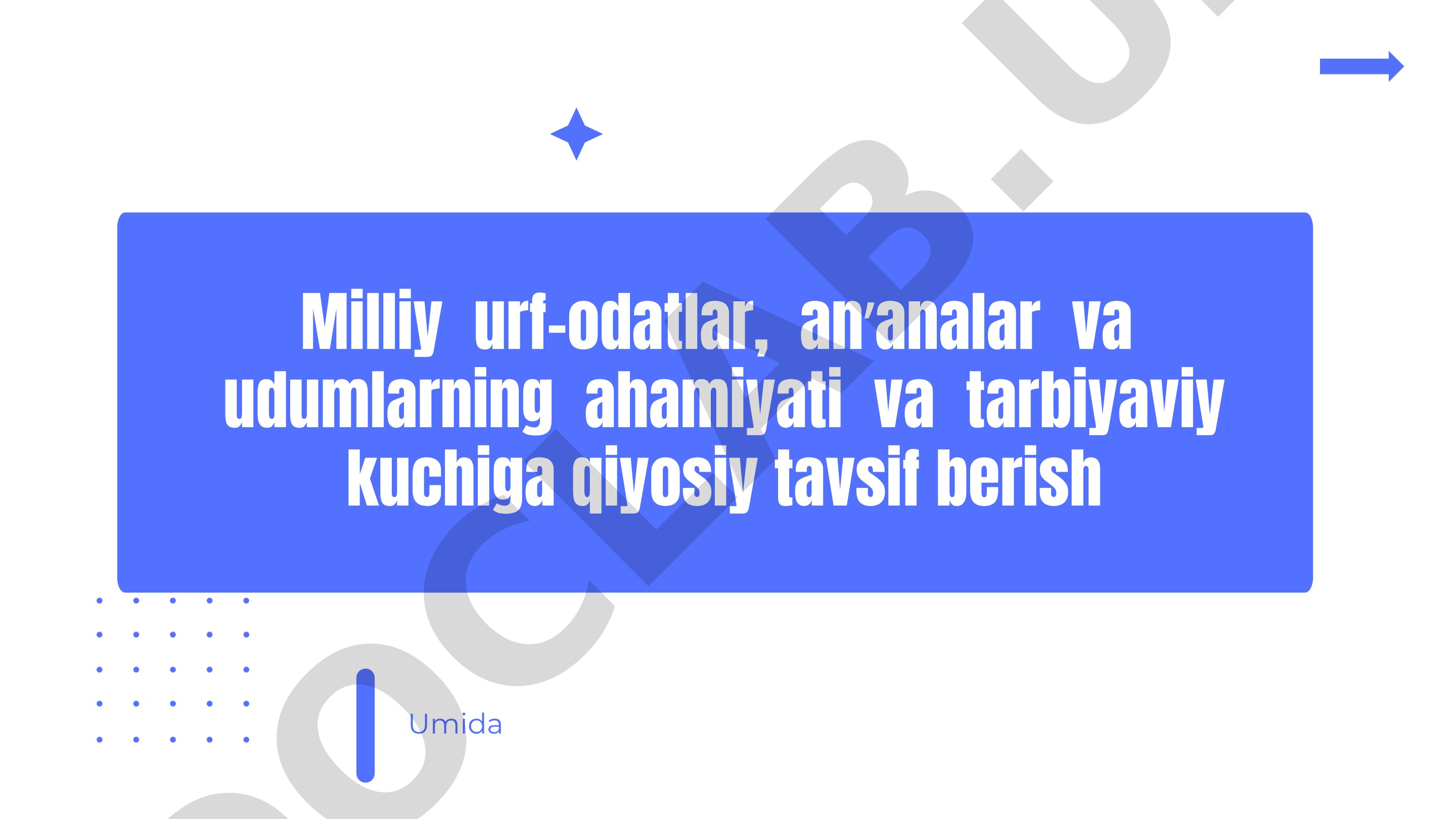 Milliy urf-odatlar va an'analarning tarbiyaviy kuchi