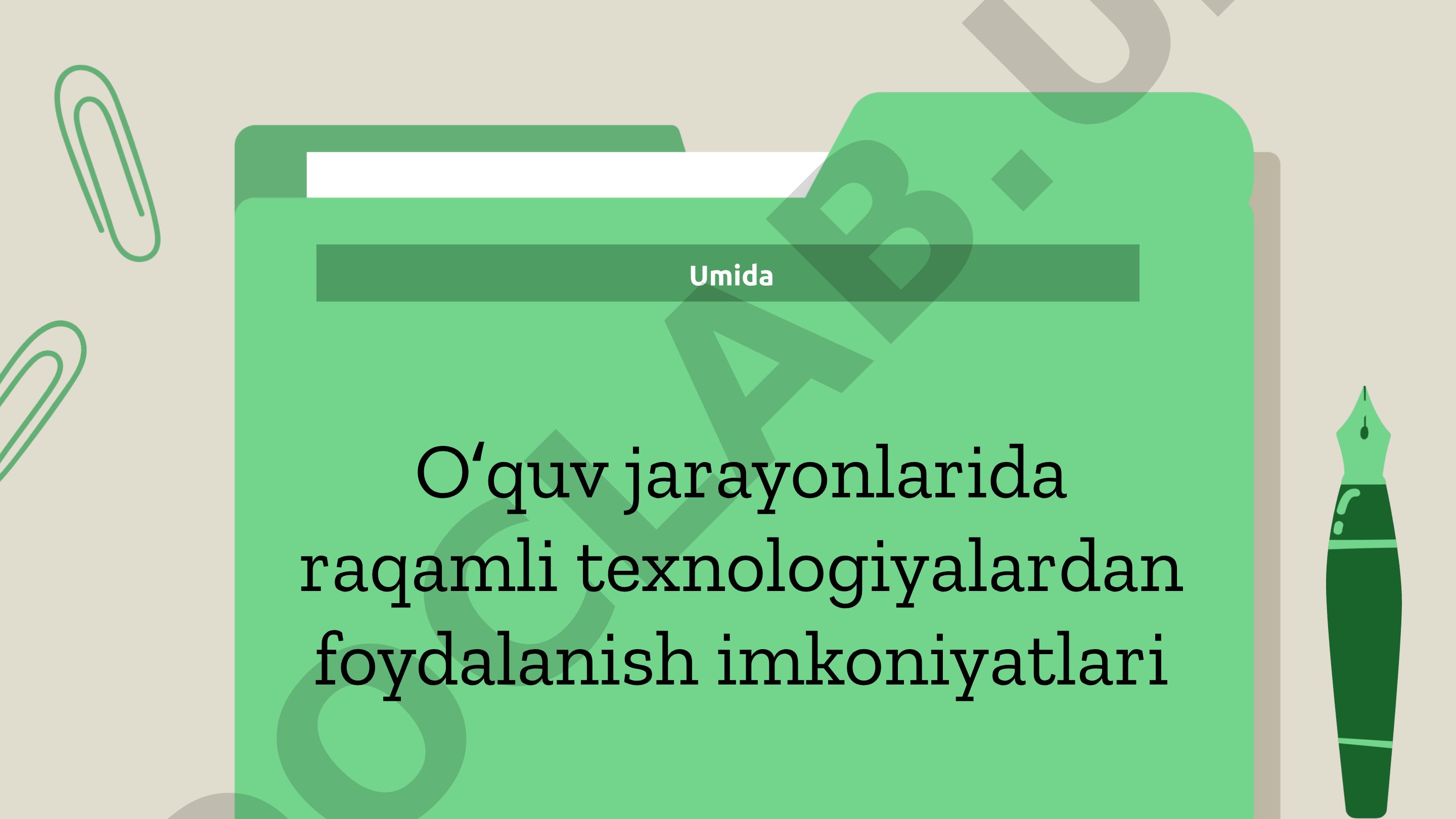 Oʻquv jarayonlarida raqamli texnologiyalardan foydalanish imkoniyatlari
