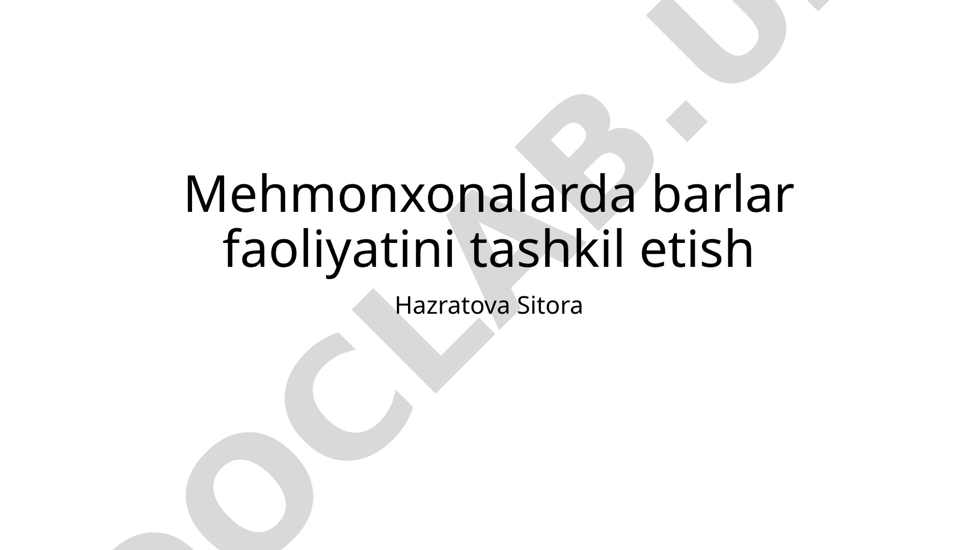 Mehmonxonalarda barlar faoliyatini tashkil etish