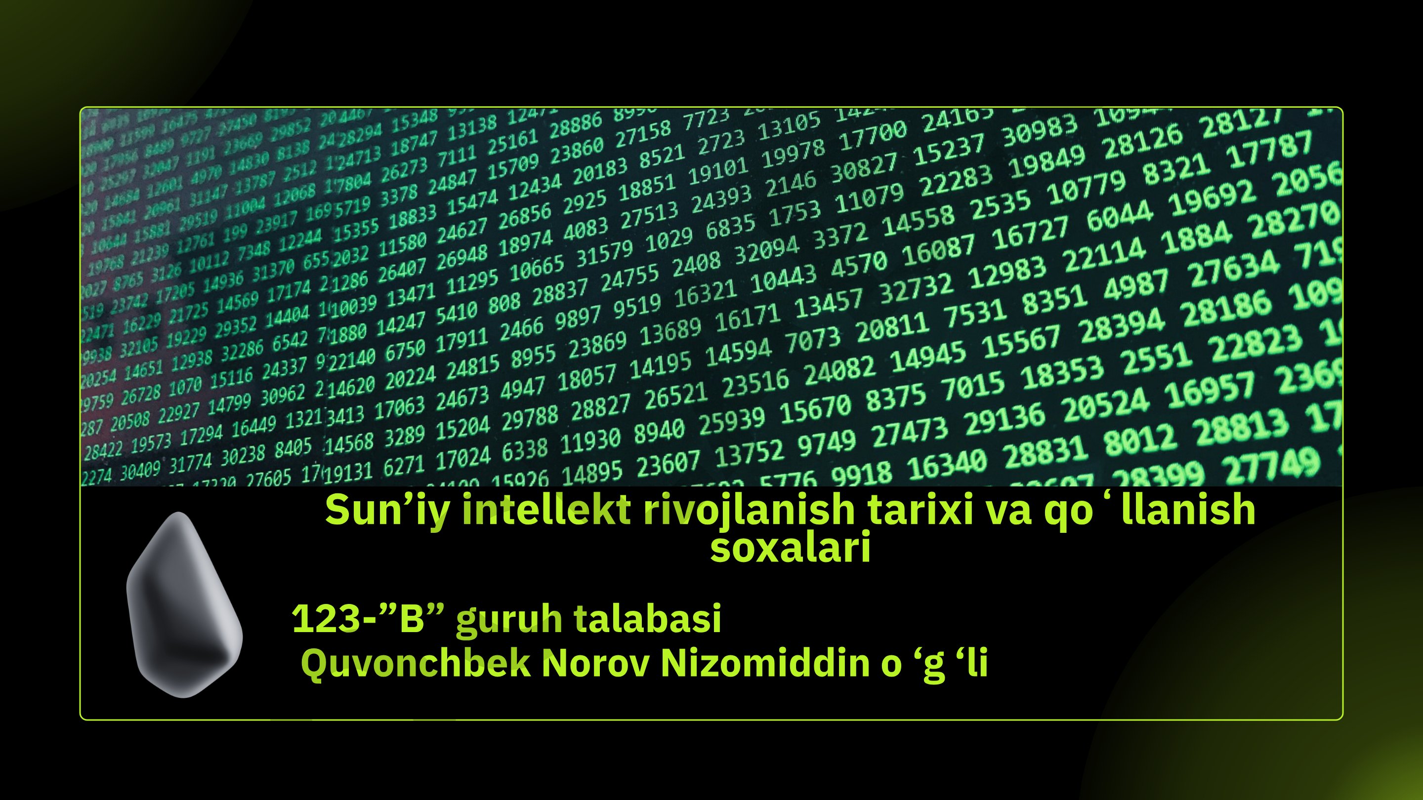 Sun’iy intellekt rivojlanish tarixi va qoʻllanish soxalari