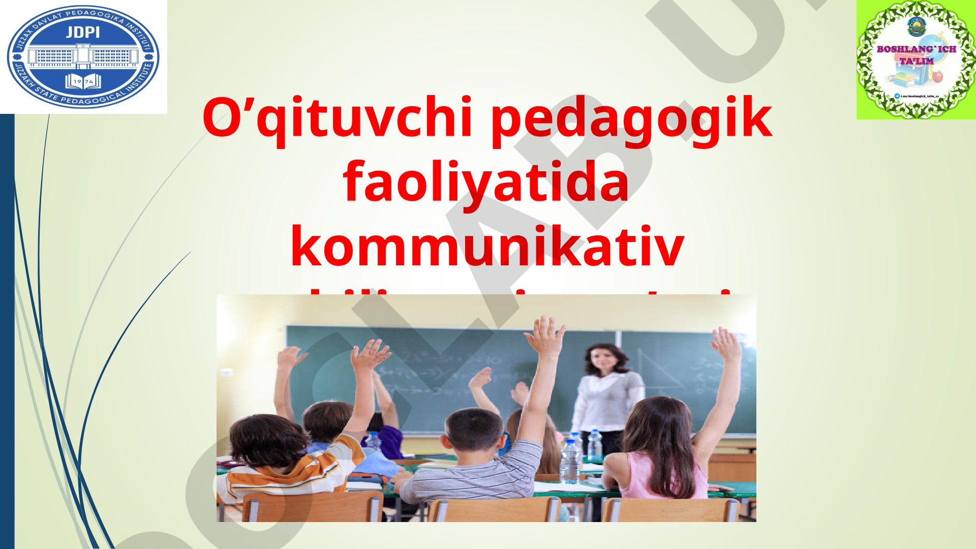 O'qituvchi pedagogik faoliyatida kommunikativ qobiliyatning o'rni