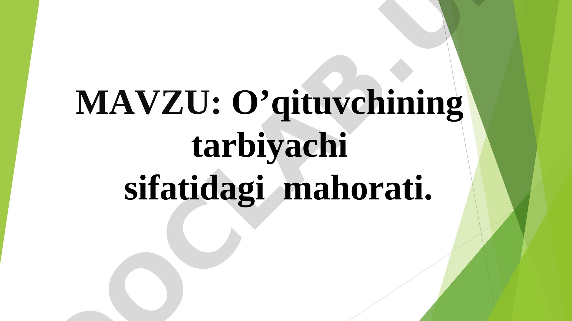 O'qituvchining tarbiyachi sifatidagi mahorati